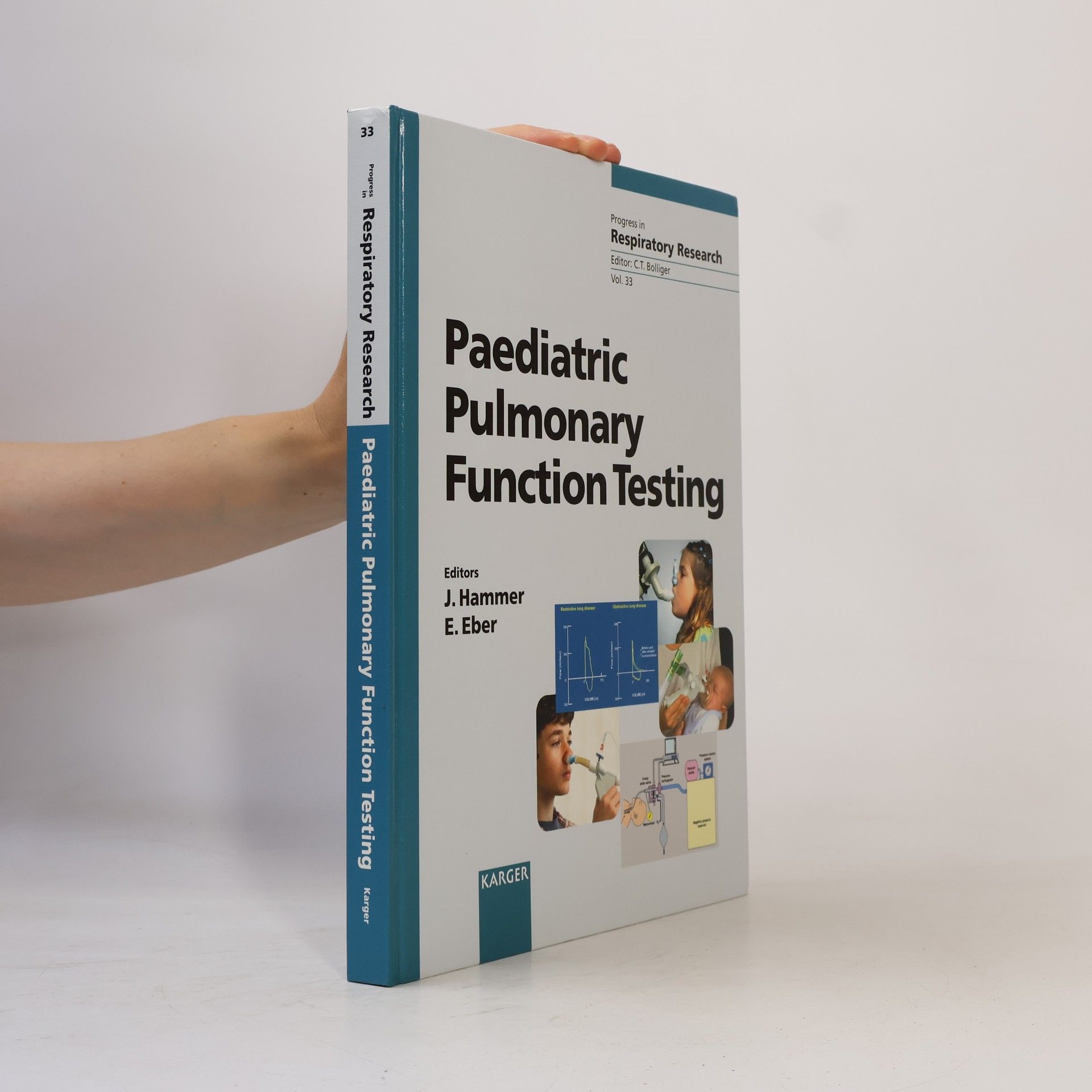 F. J. F. Herth Progress In Respiratory Research - 33: Paediatric Pulmonary Function Testing