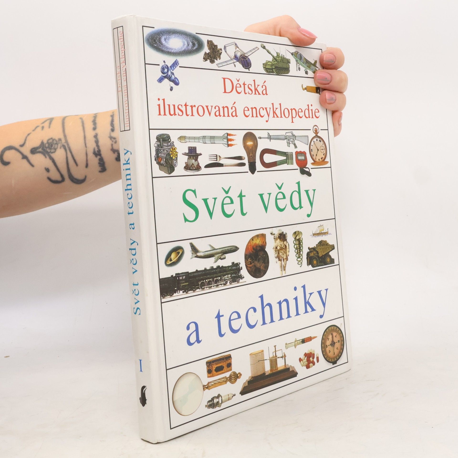 Simon Adams Dětská ilustrovaná encyklopedie I. Svět vědy a techniky