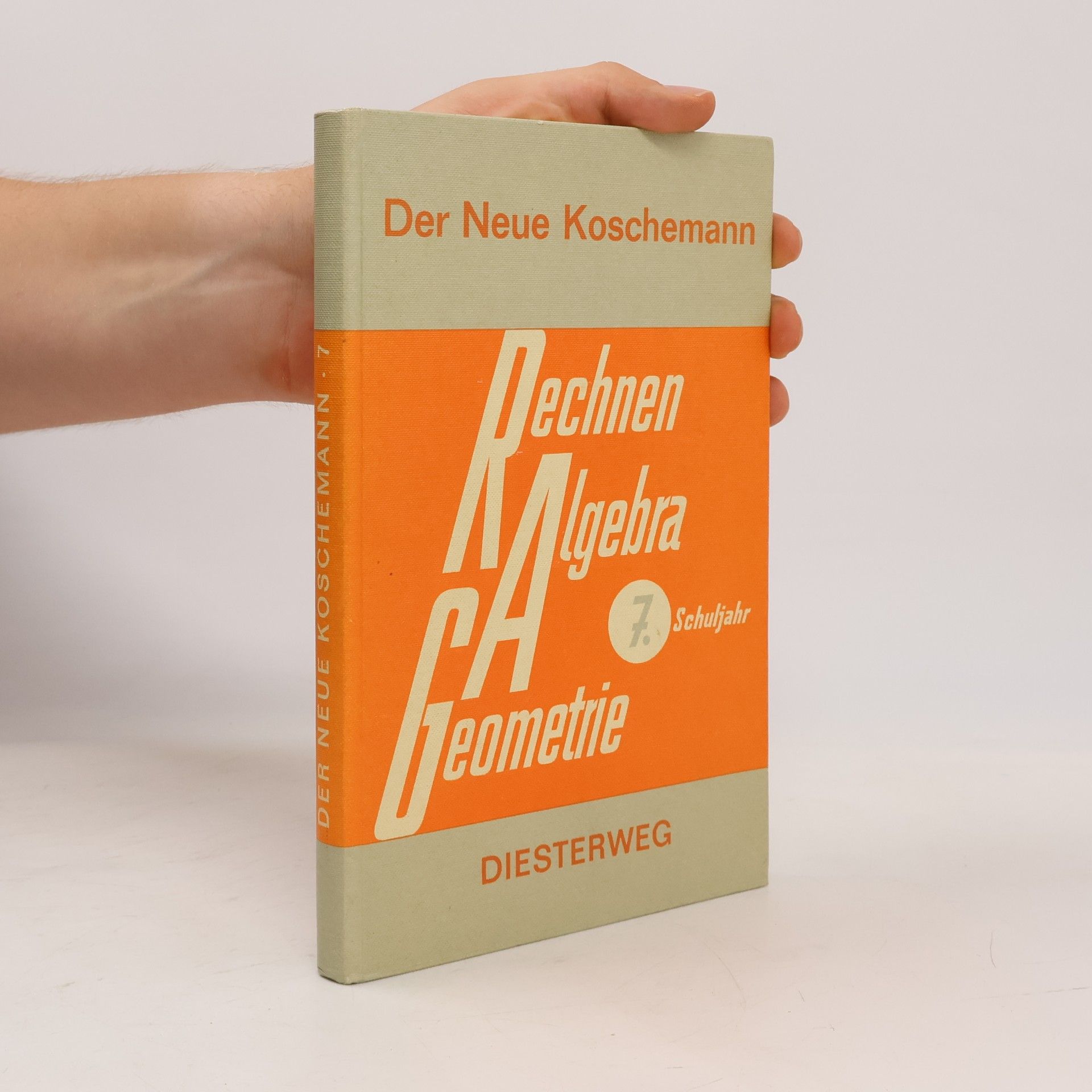 Autorenkollektiv Der Neue Koschemann. Rechnen und Geometrie für das 7. Schuljahr
