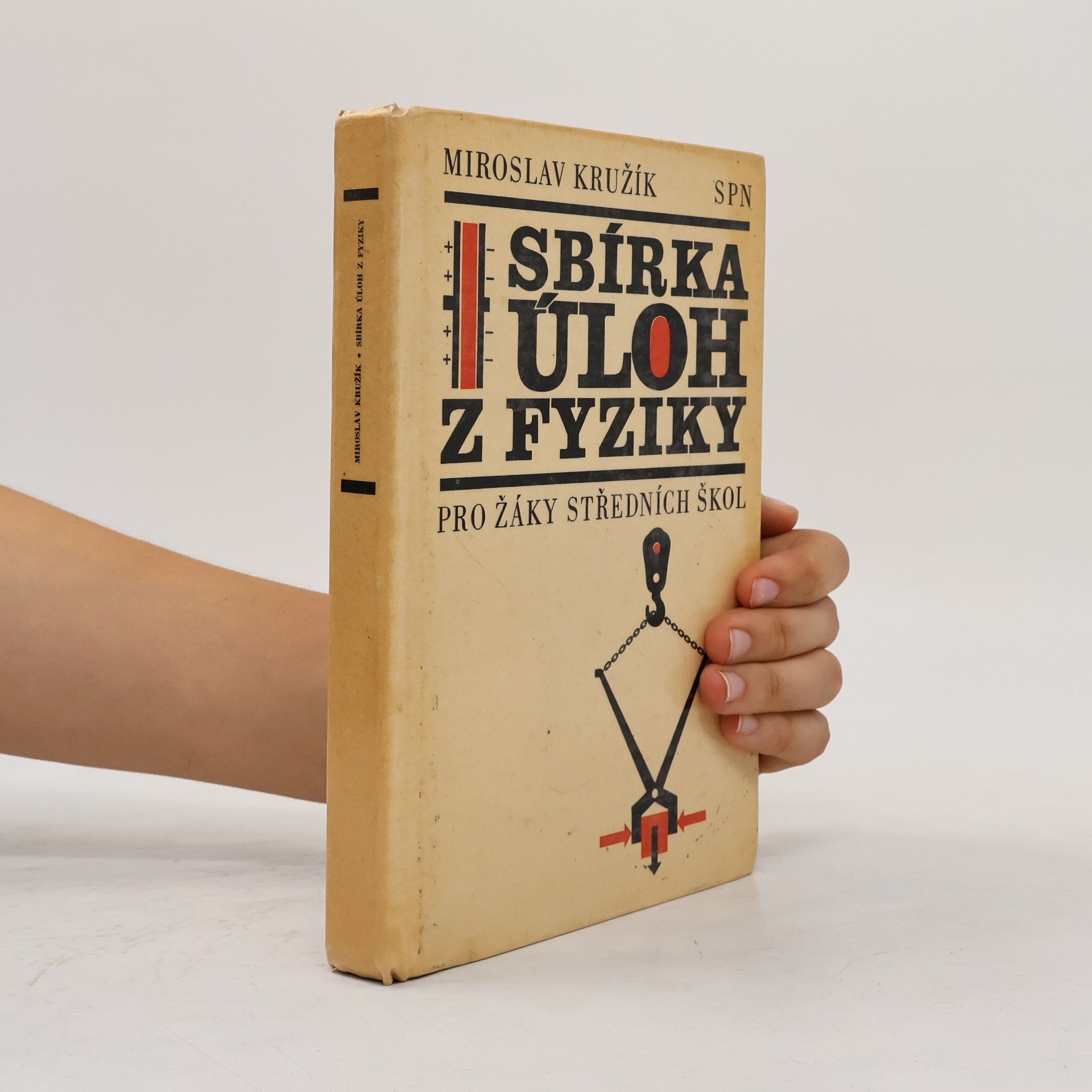 Miroslav Kružík Sbírka úloh z fyziky pro žáky středních škol