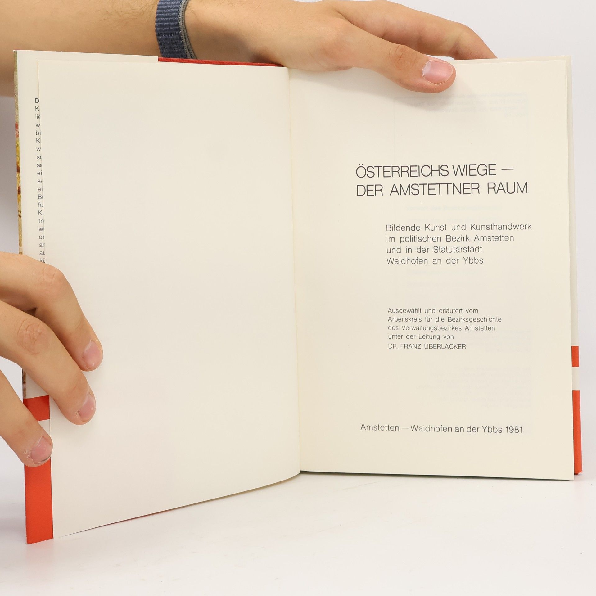 Franz Überlacker Österreichs Wiege. Der Amstettner Raum
