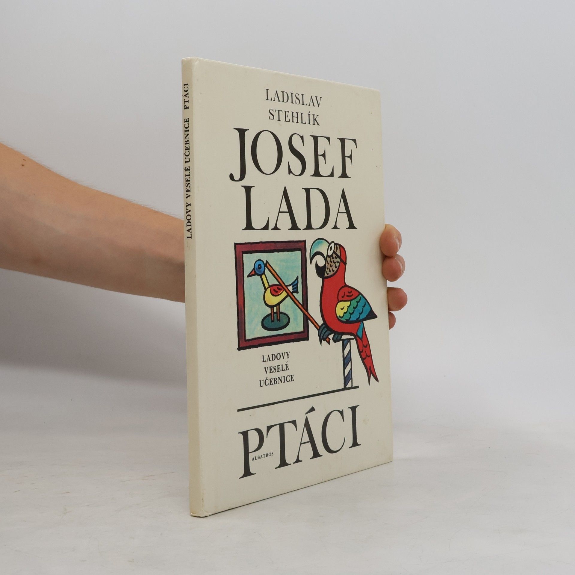 Josef Lada Ladovy veselé učebnice. Ptáci