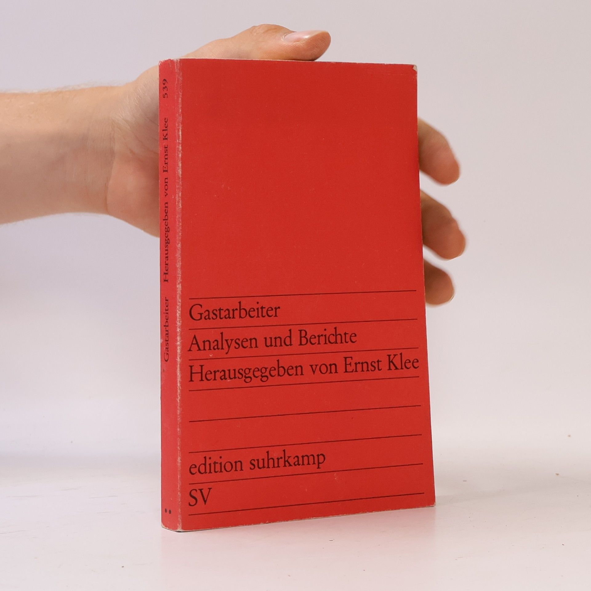 Ernst Klee Gastarbeiter Analysen und Berichte Herausgegeben