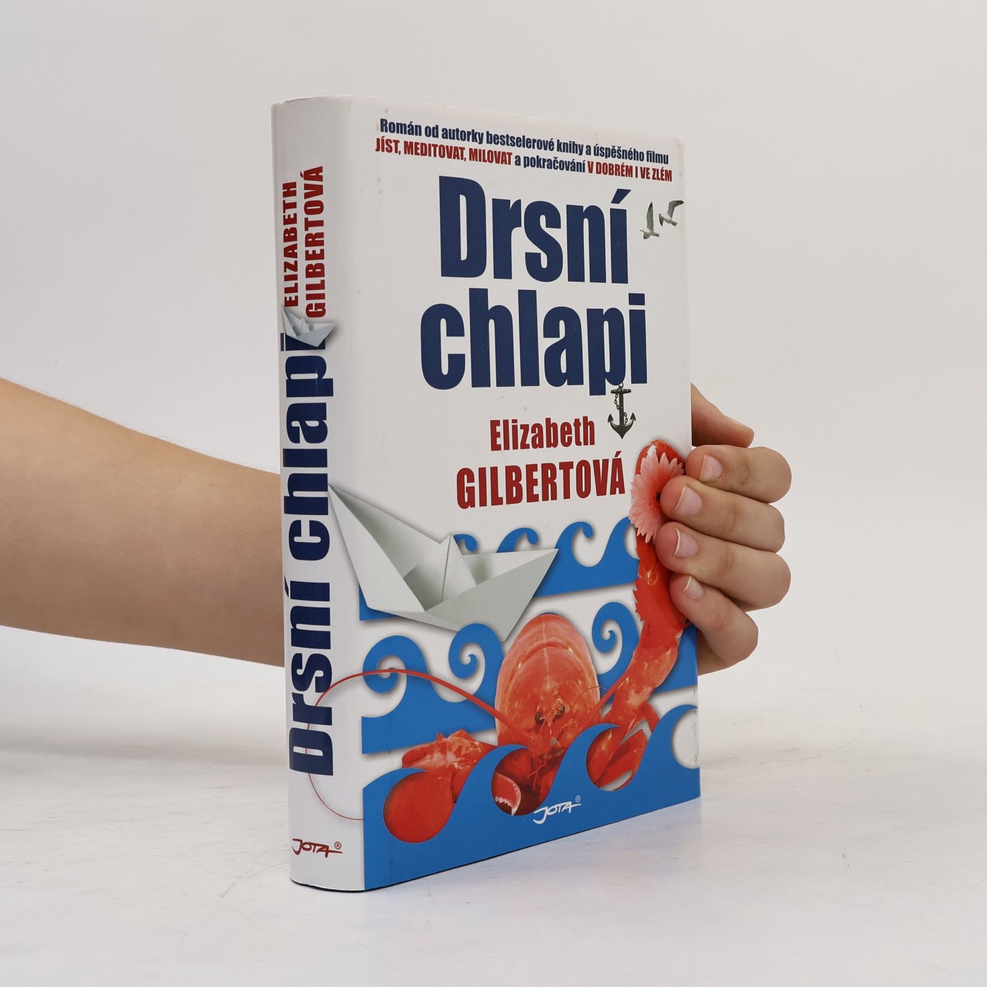 Elizabeth Gilbert Drsní chlapi