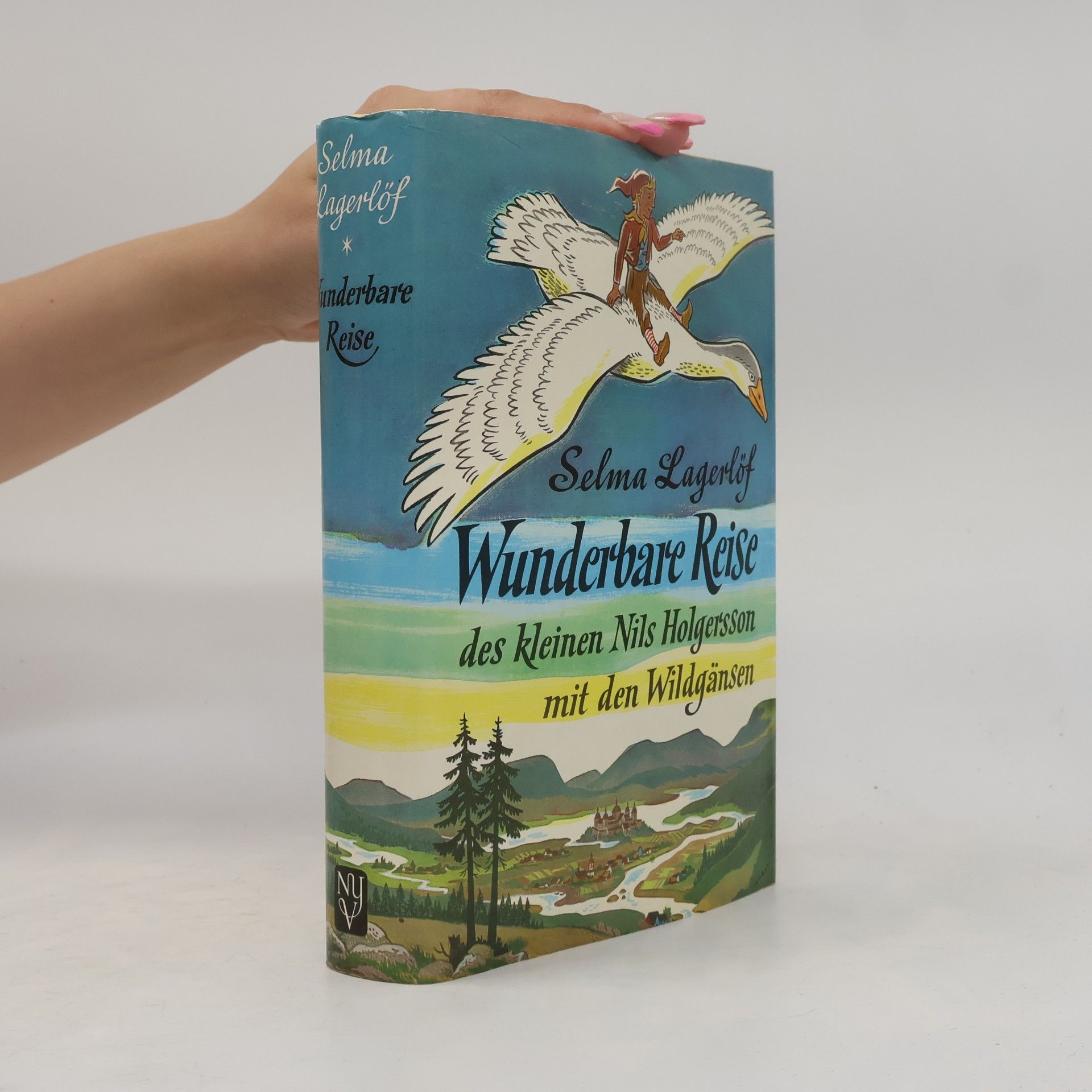Selma Lagerlöf Wunderbare Reise des kleinen Nils Holgersson mit den Wildgänsen