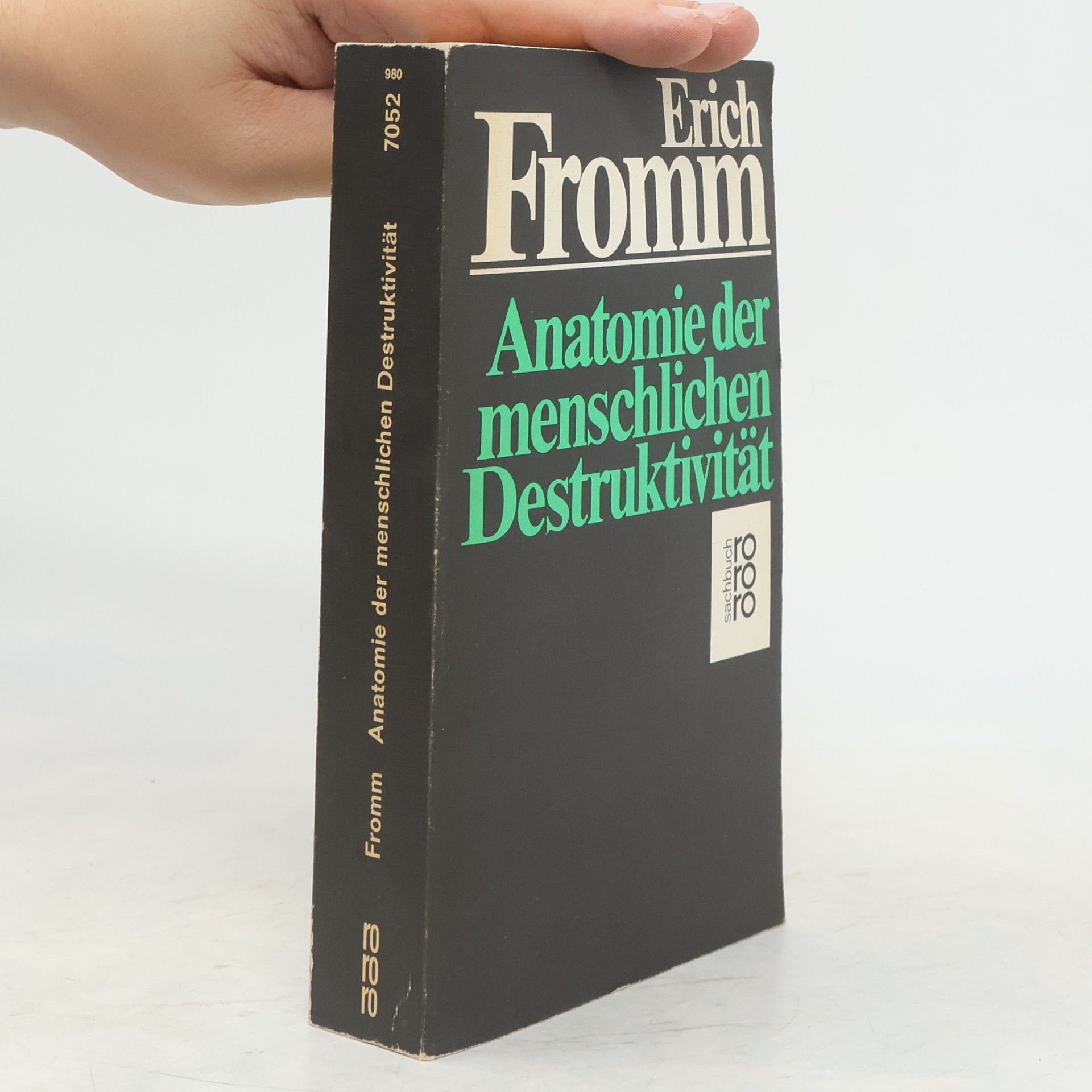Erich Fromm Anatomie der menschlichen Destruktivität