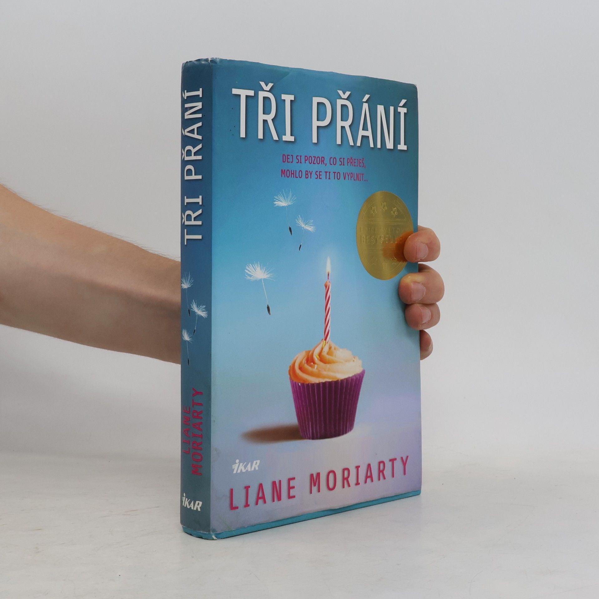 Liane Moriarty Tři přání
