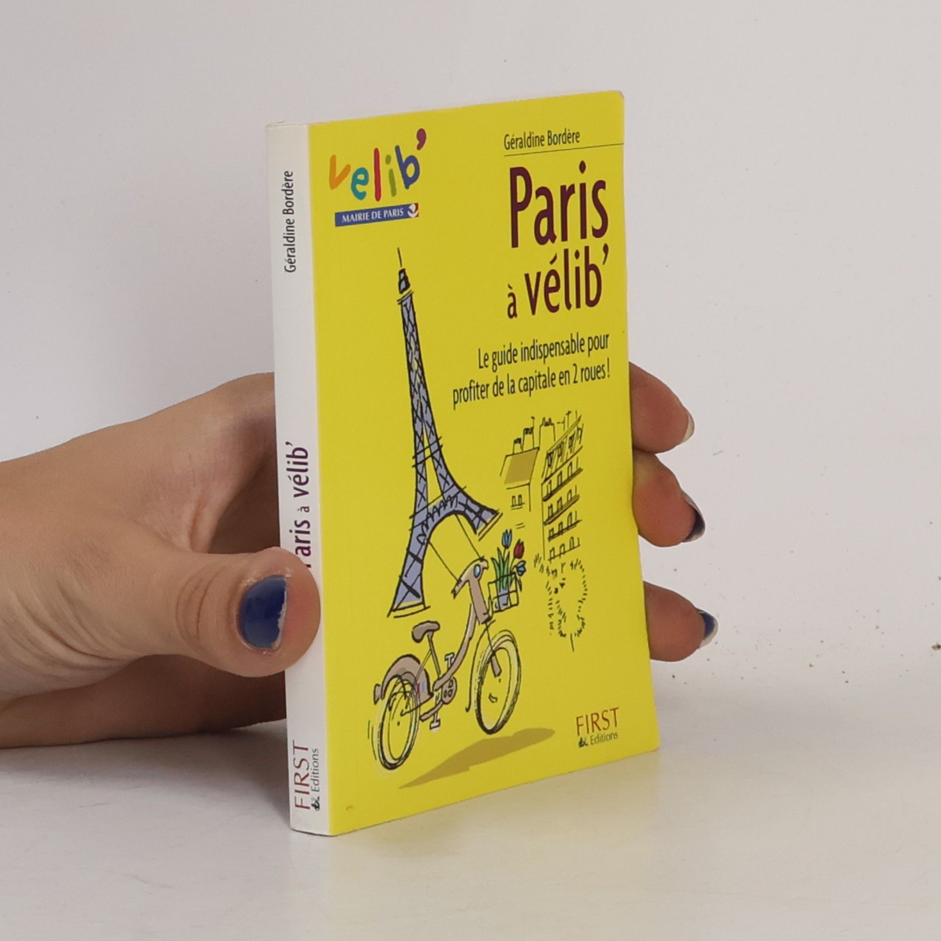Geraldine Bordere Le Petit livre de - Paris à Vélib'
