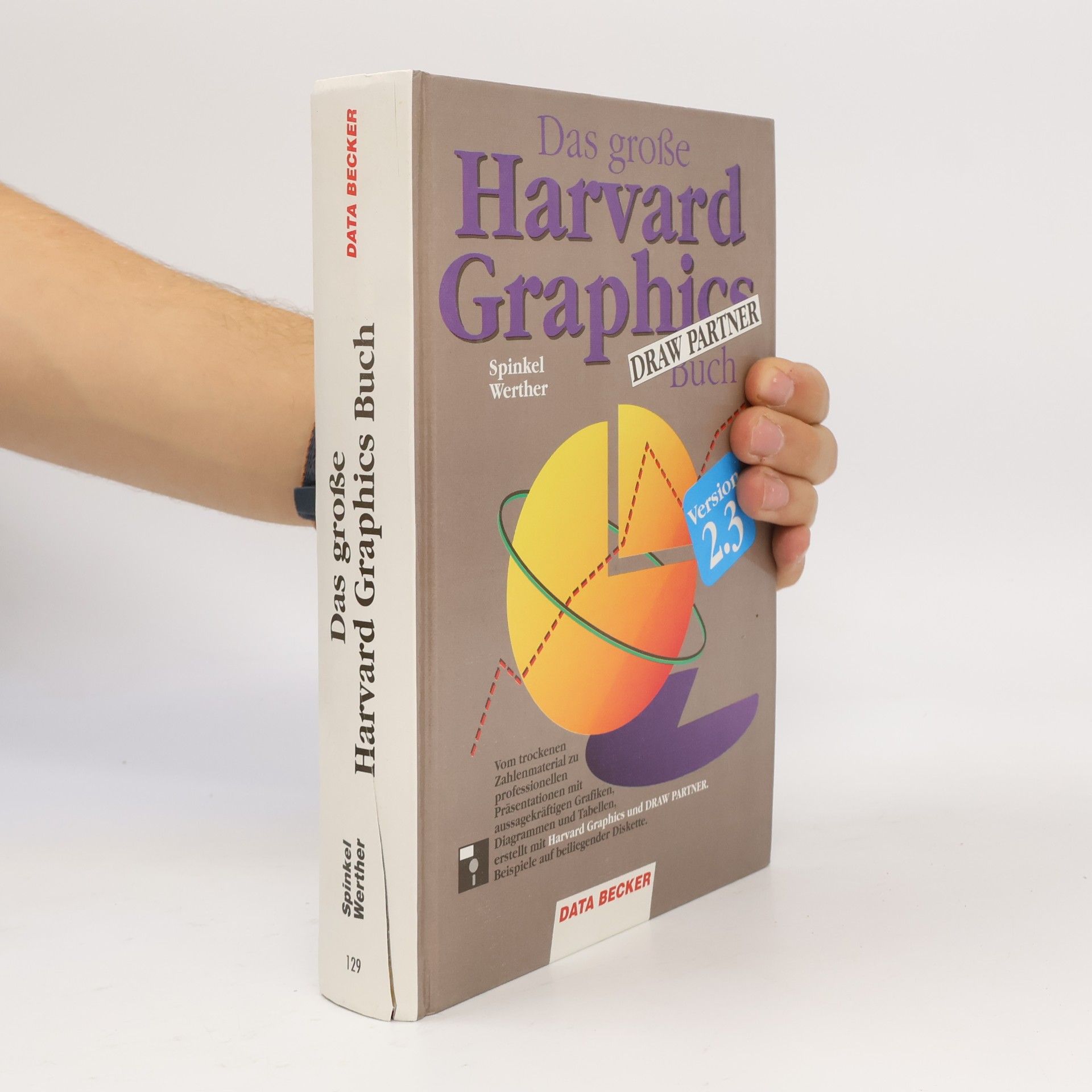 Achim Spinkel Das grosse Harvard-Graphics-Buch