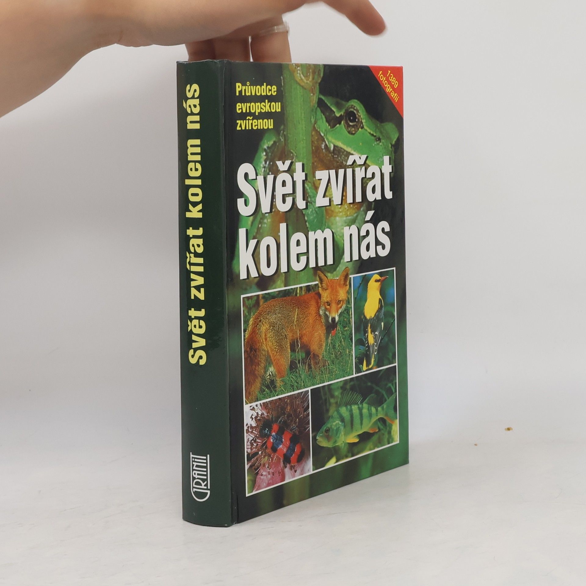 Svět zvířat kolem nás : průvodce evropskou zvířenou