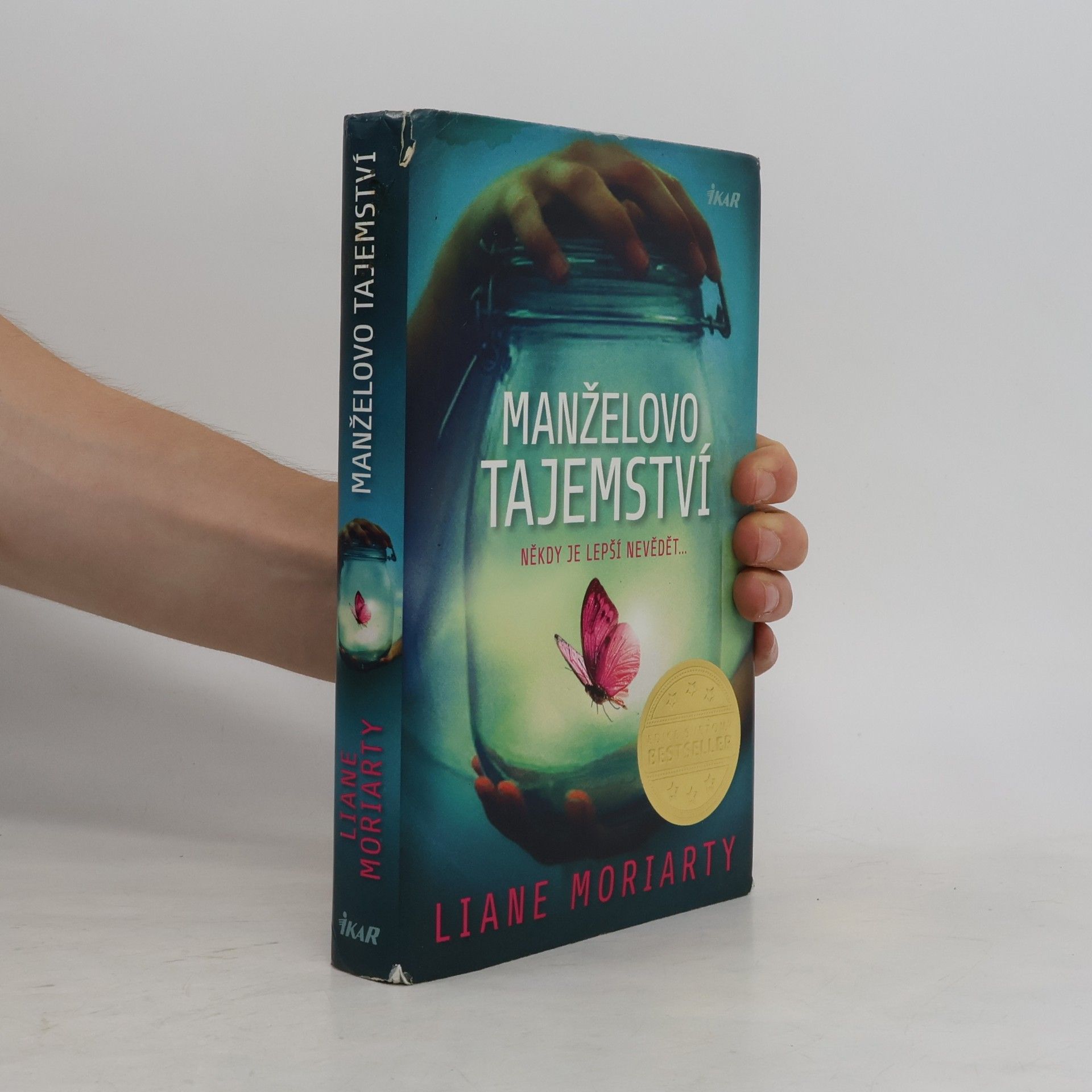 Liane Moriarty Manželovo tajemství
