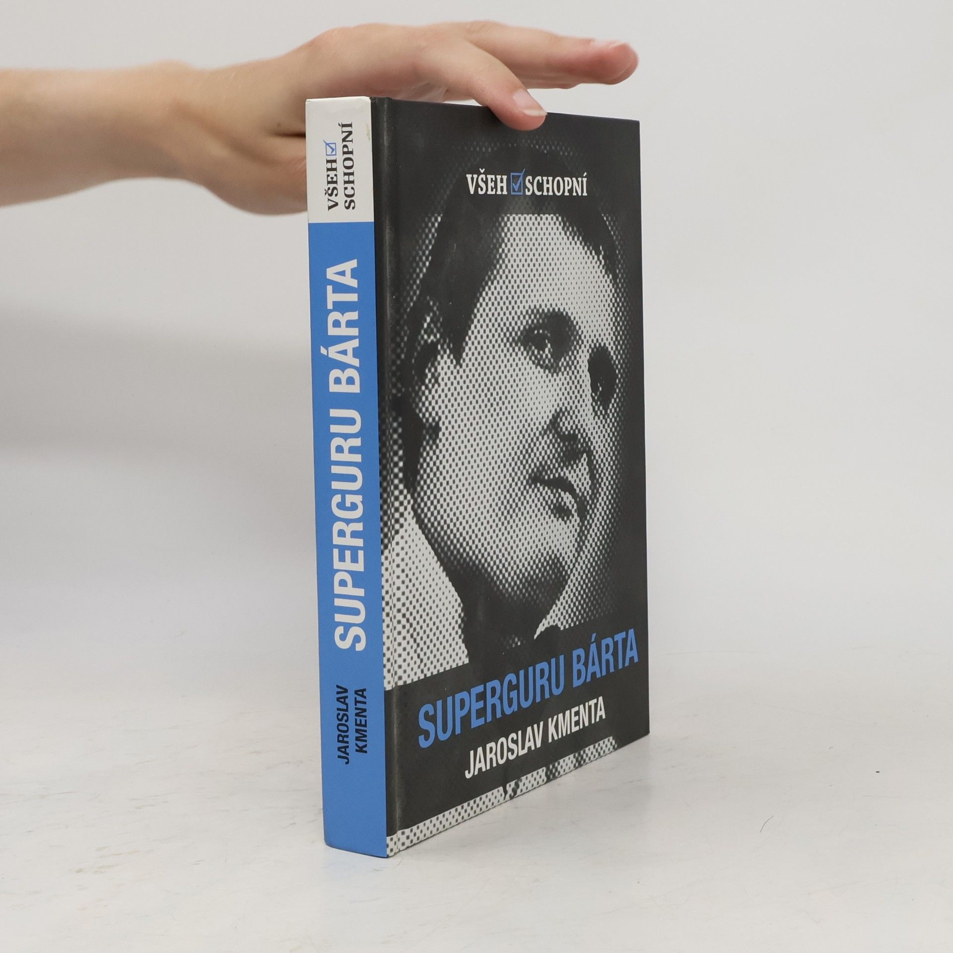 Jaroslav Kmenta Všehoschopní - superguru Bárta