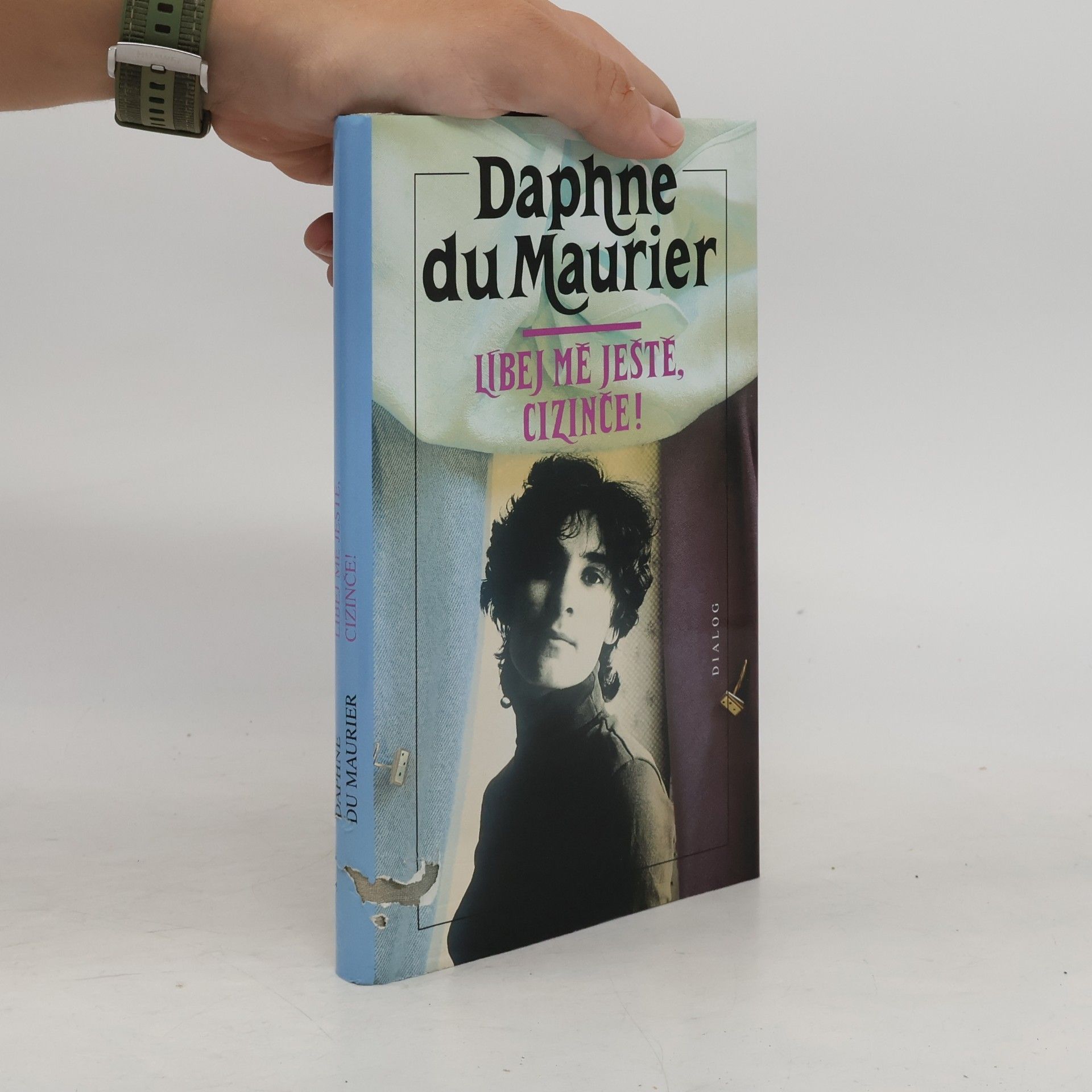 Daphne du Maurier Líbej mě ještě, cizinče!