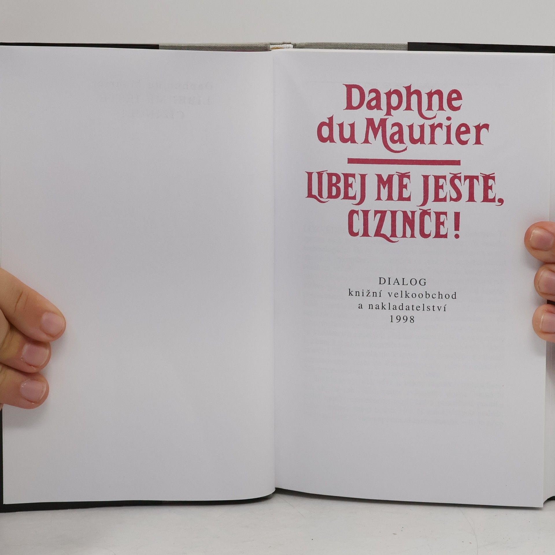 Daphne du Maurier Líbej mě ještě, cizinče!