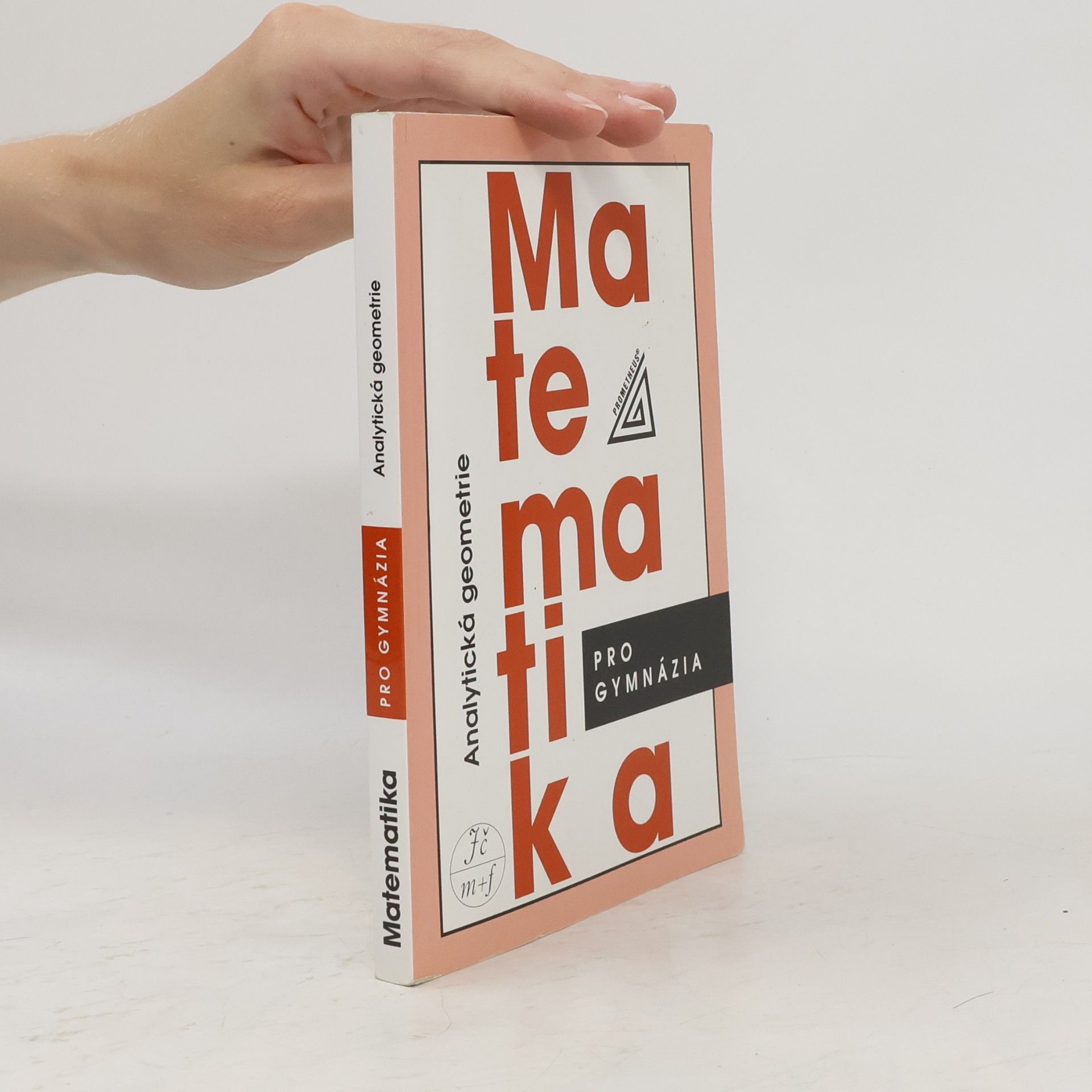 Milan Kočandrle Matematika pro gymnázia. Analytická geometrie