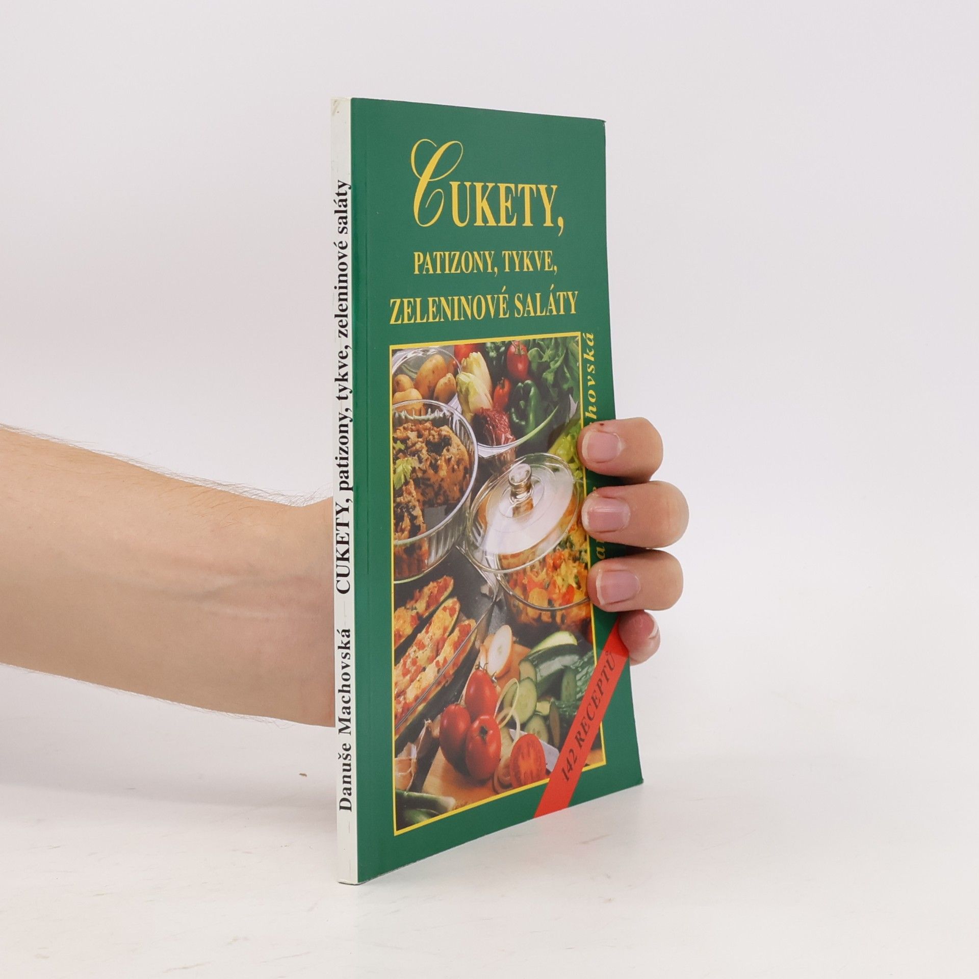 Danuše Machovská Cukety, patizony, tykve, zeleninové saláty