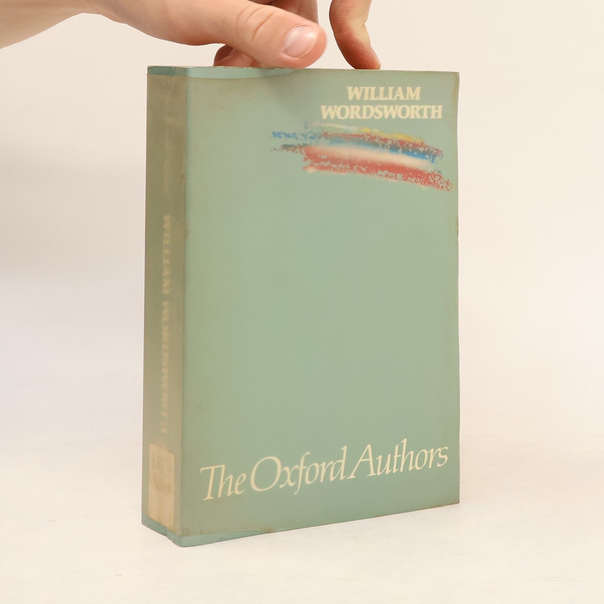 The Oxford Authors: William Wordsworth