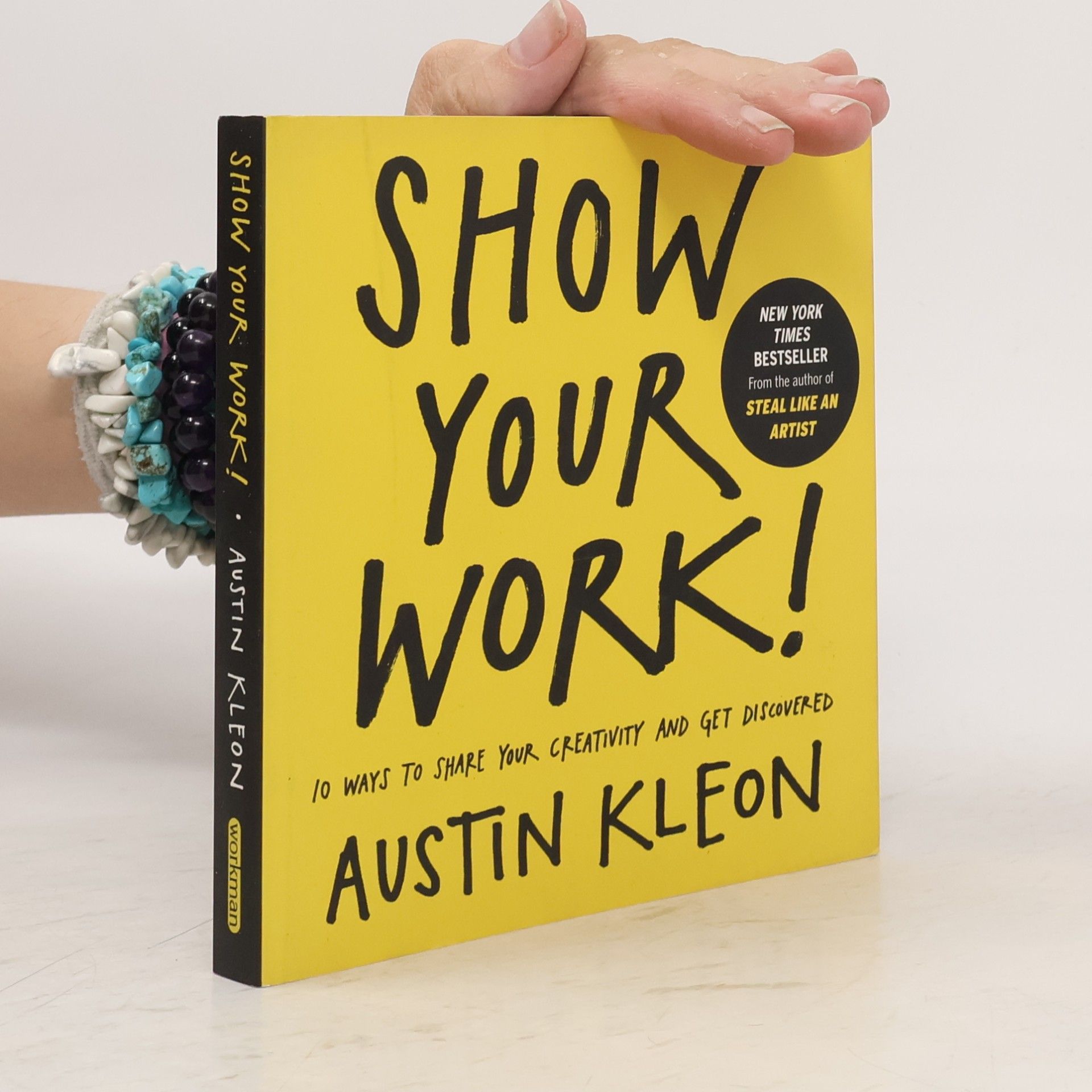 Austin Kleon Show your work!