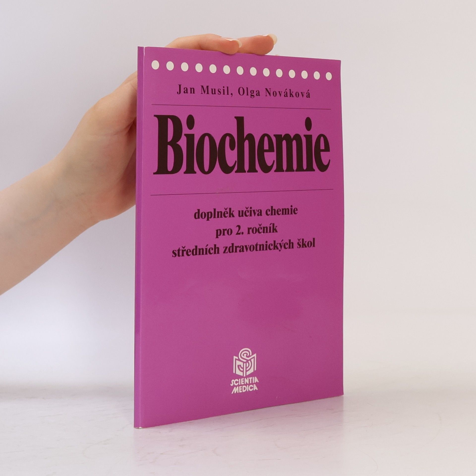 Olga Nováková Biochemie - doplněk učiva chemie pro 2. ročník středních zdravotnických škol