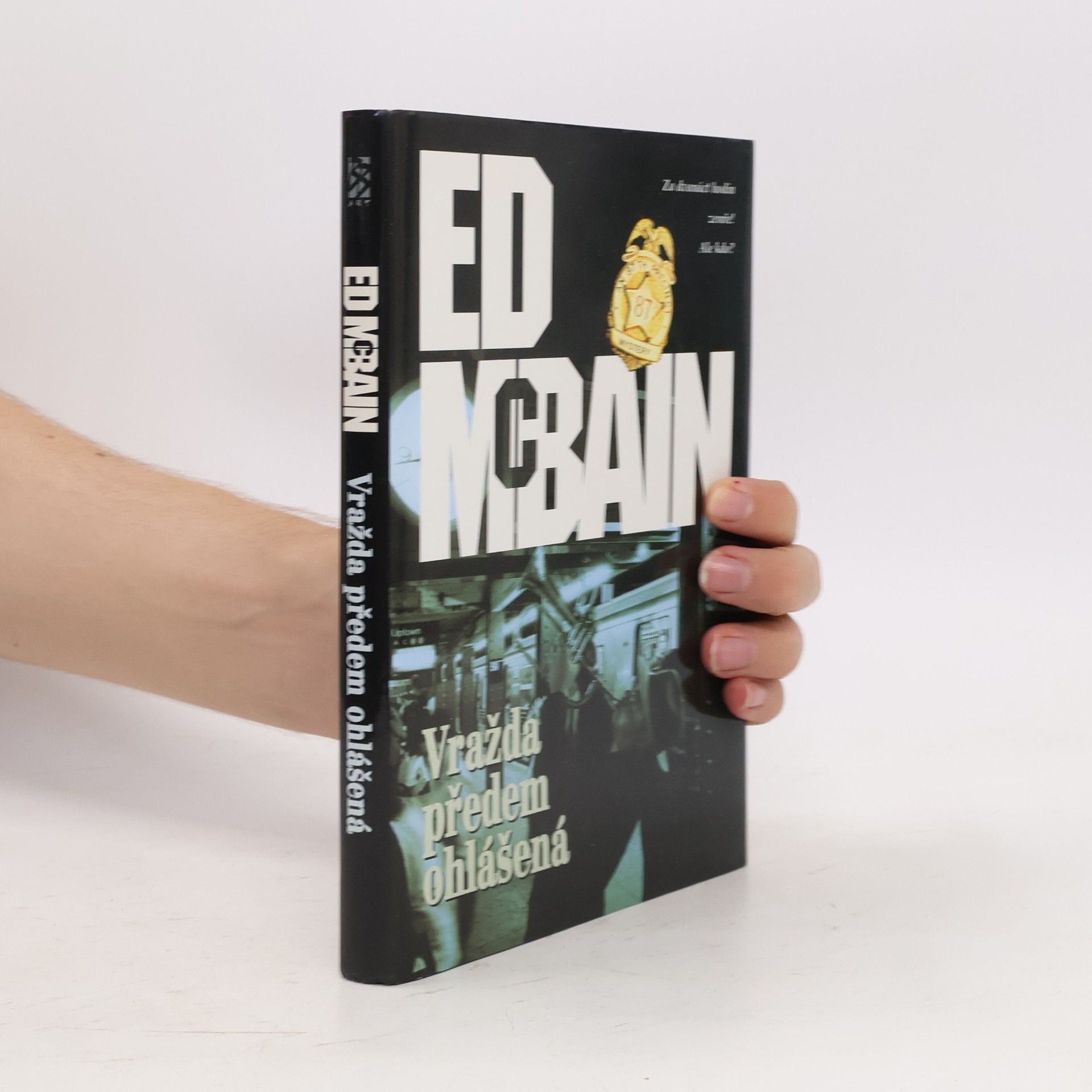 Ed McBain Vražda předem ohlášená : román z 87. revíru