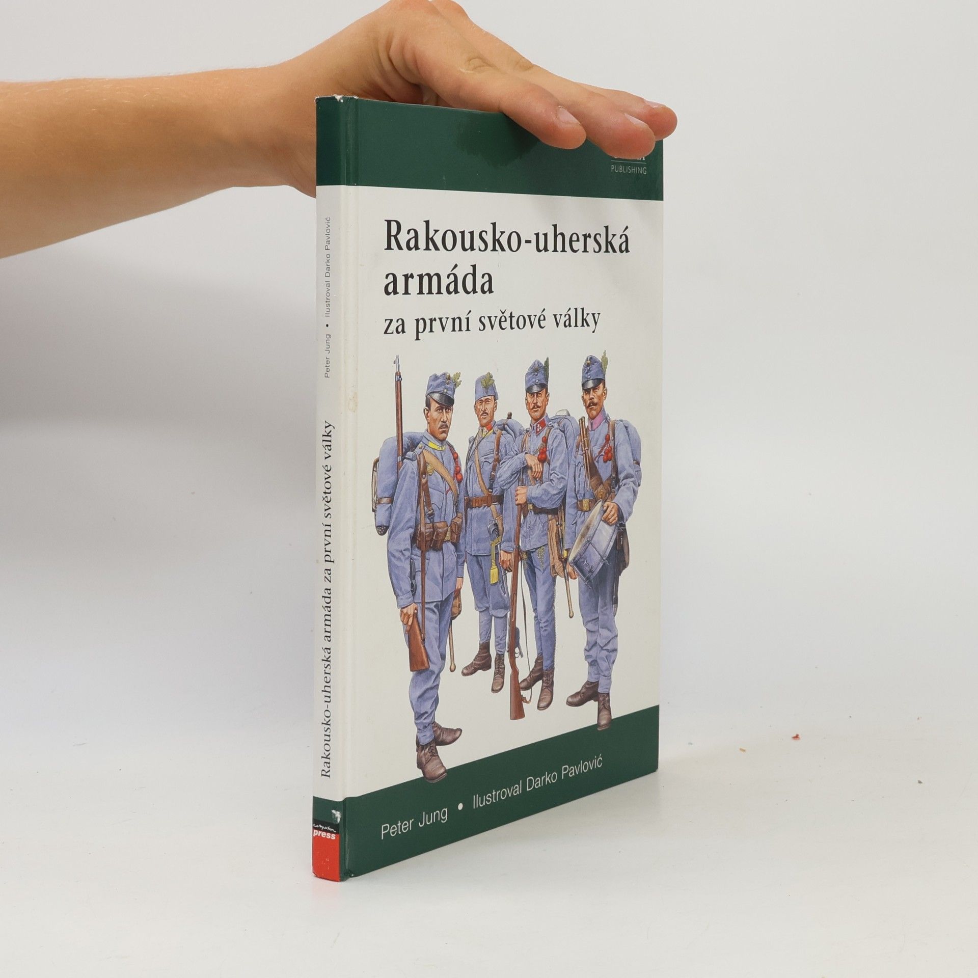 Peter Jung Rakousko-uherská armáda za první světové války