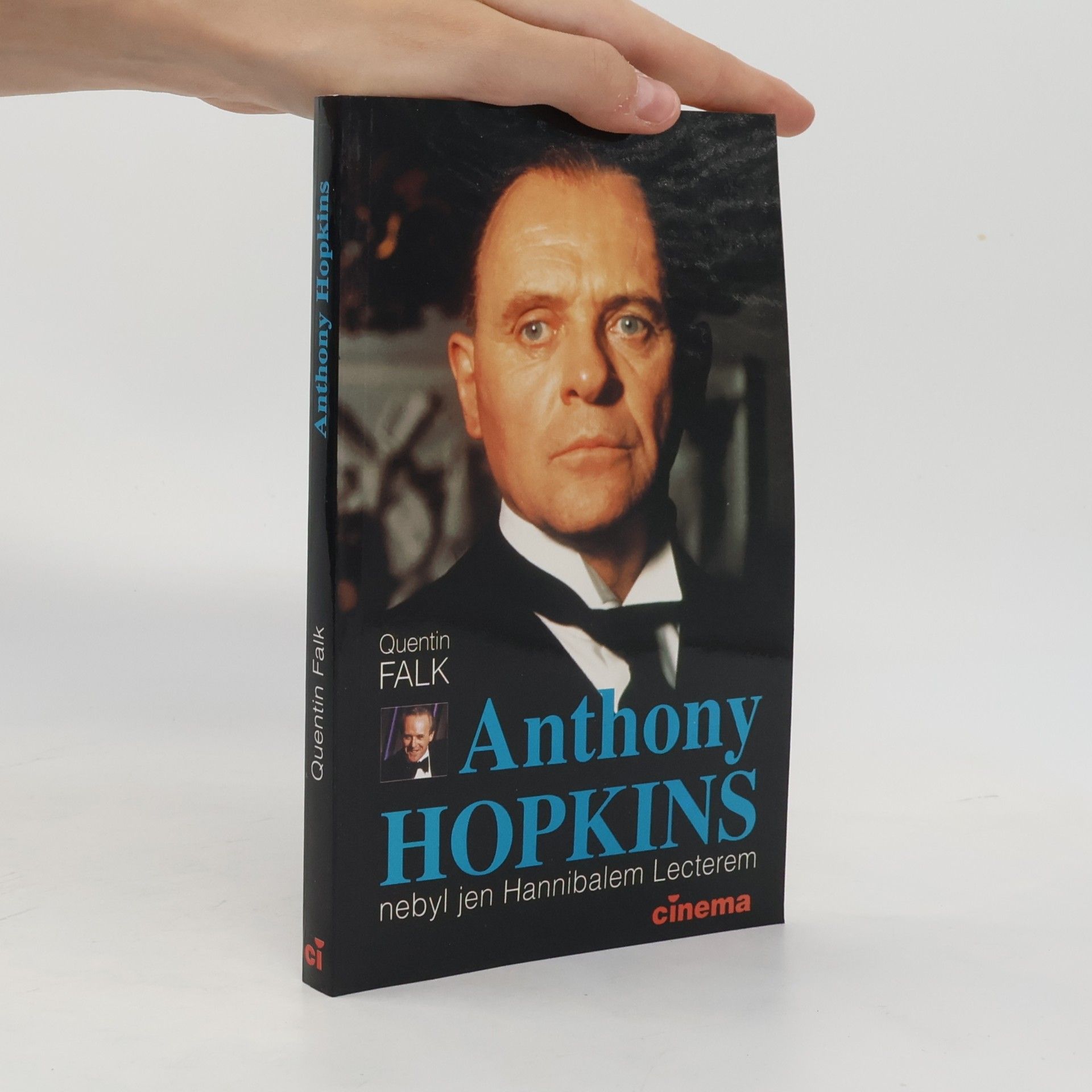 Quentin Falk Anthony Hopkins : nebyl jen Hannibalem Lecterem