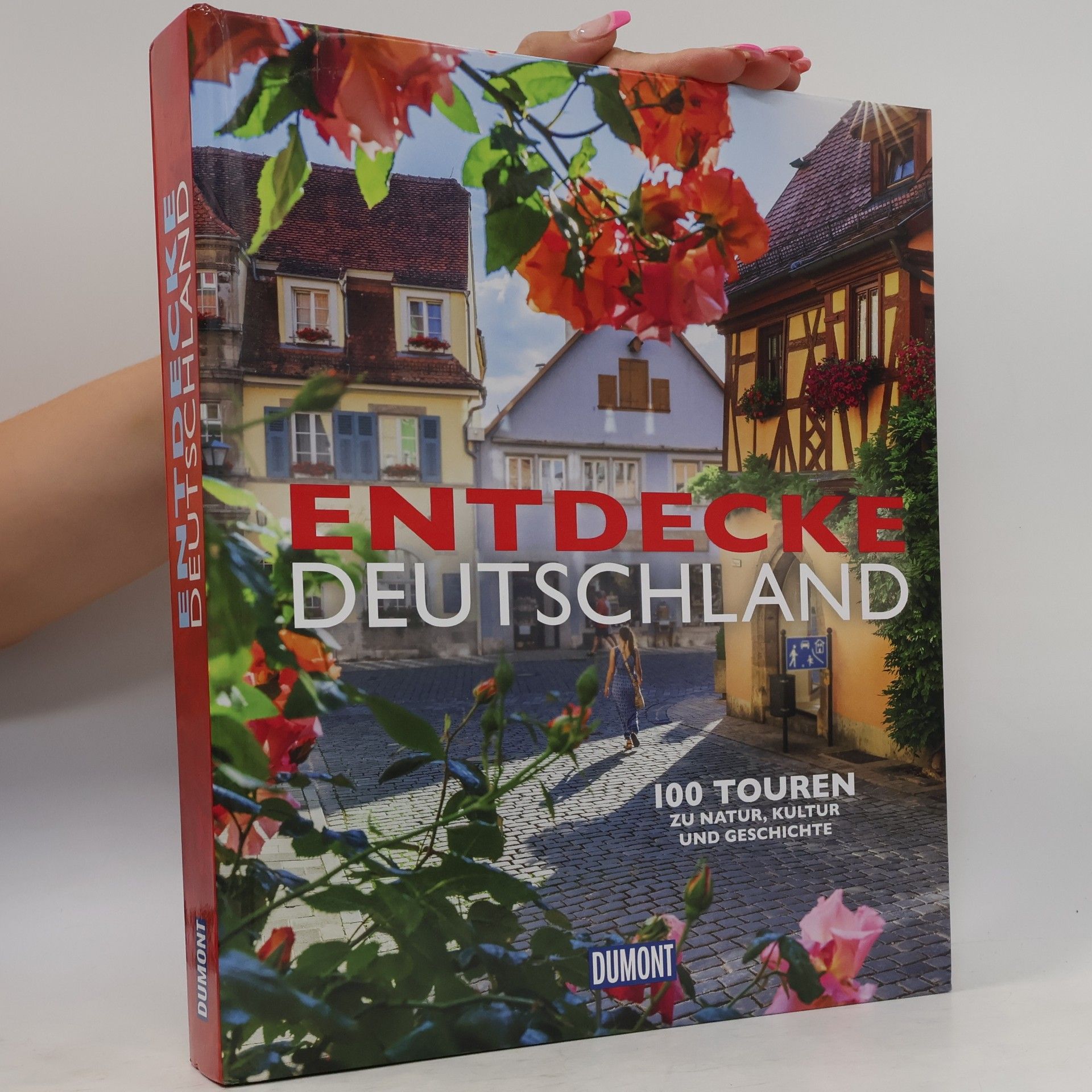 Gerhard Grubbe DuMont Bildband Entdecke Deutschland. 100 Touren zu Kultur, Geschichte und Natur