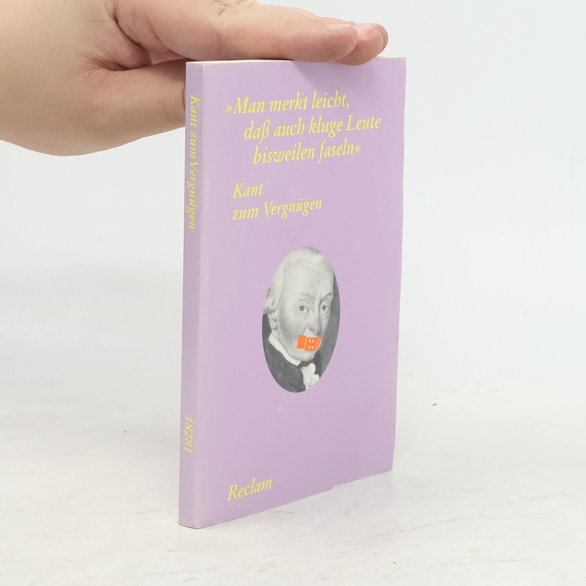 Immanuel Kant "Man merkt leicht, dass auch kluge Leute bisweilen faseln"