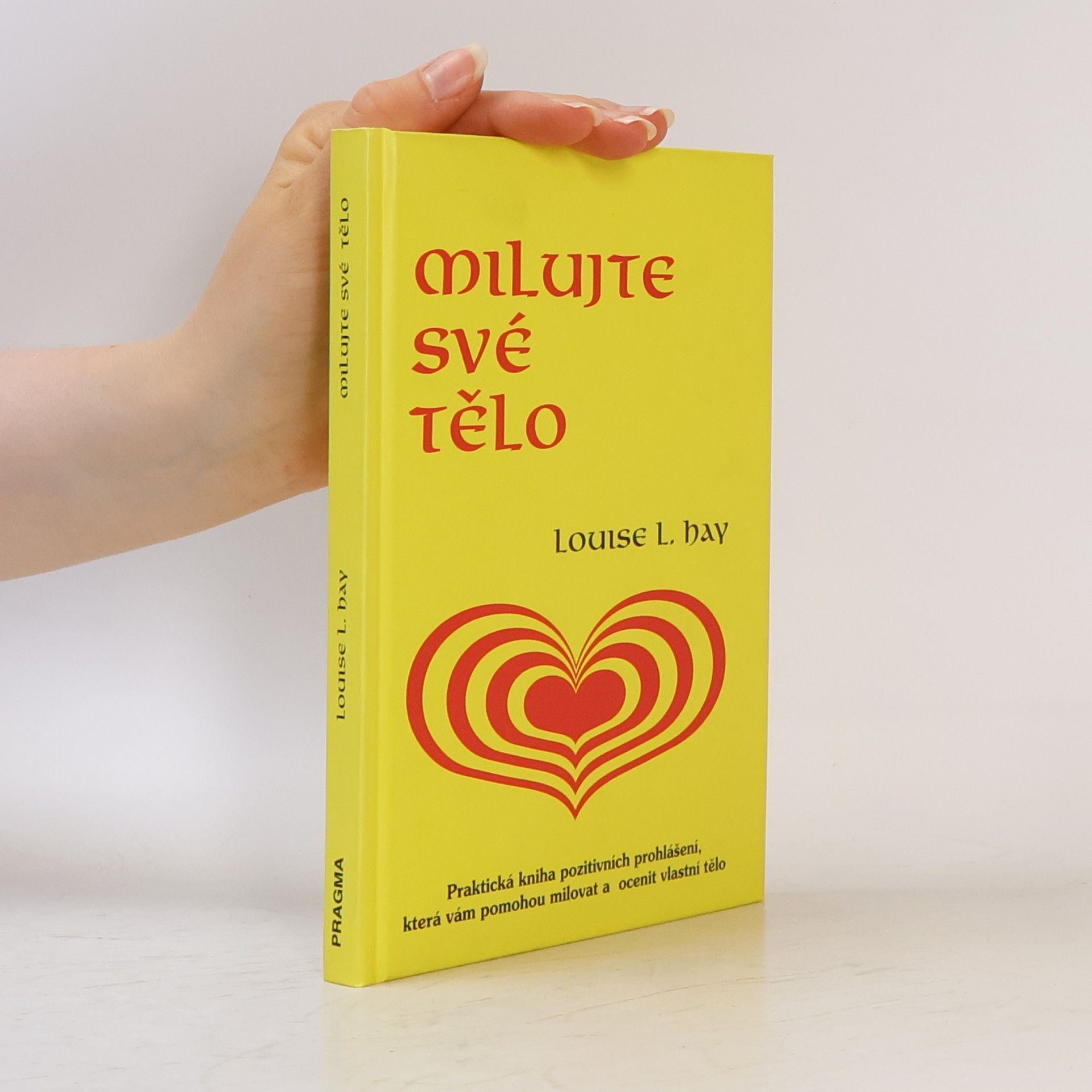Louise Lynn Hay Milujte své tělo