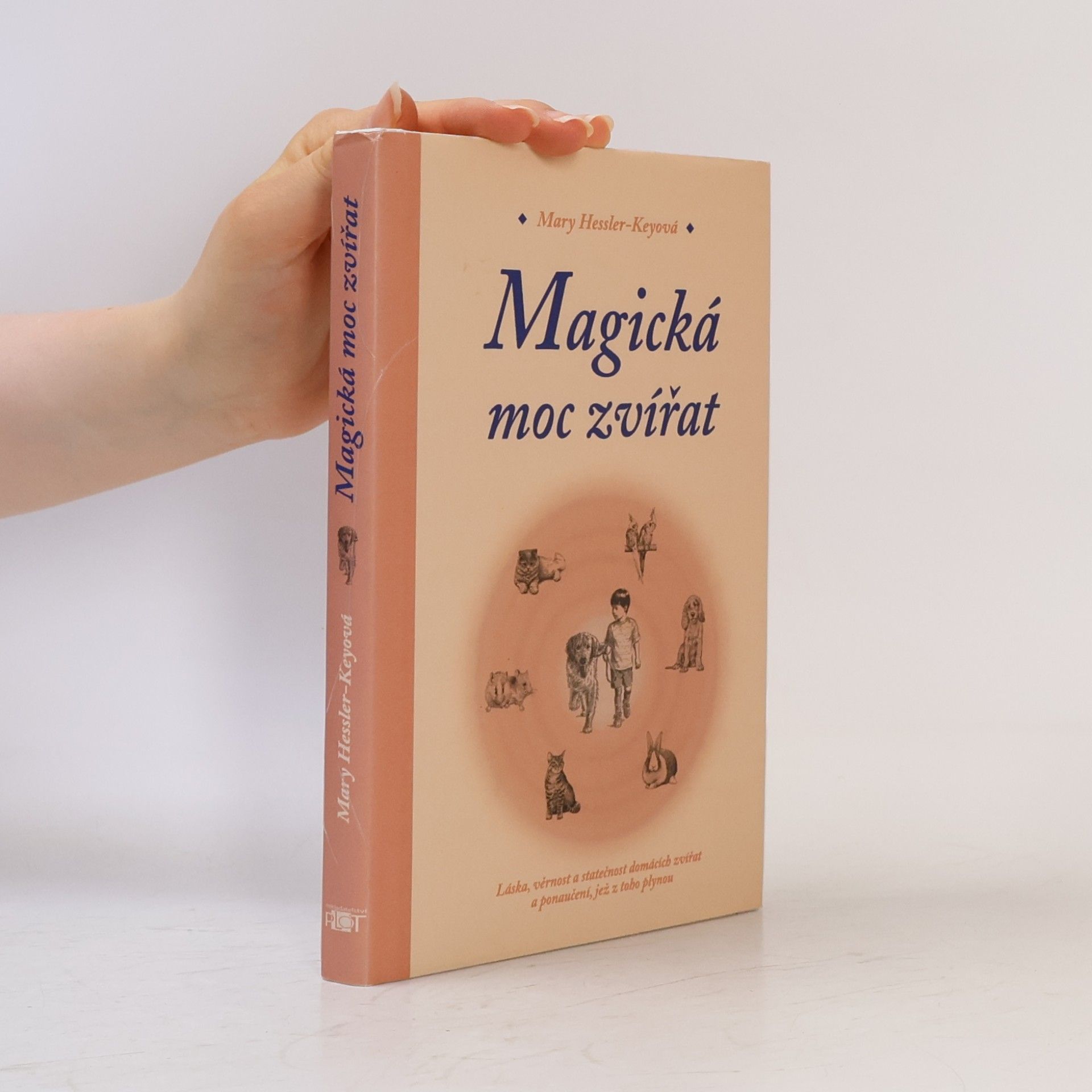 Mary Hessler Key Magická moc zvířat