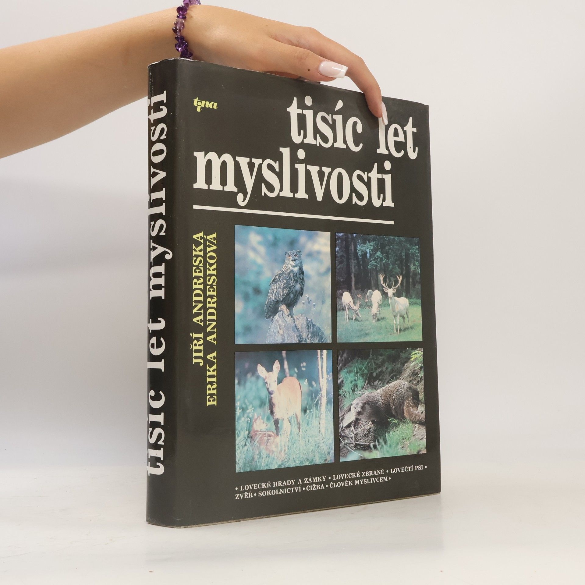 Erika Andresková Tisíc let myslivosti