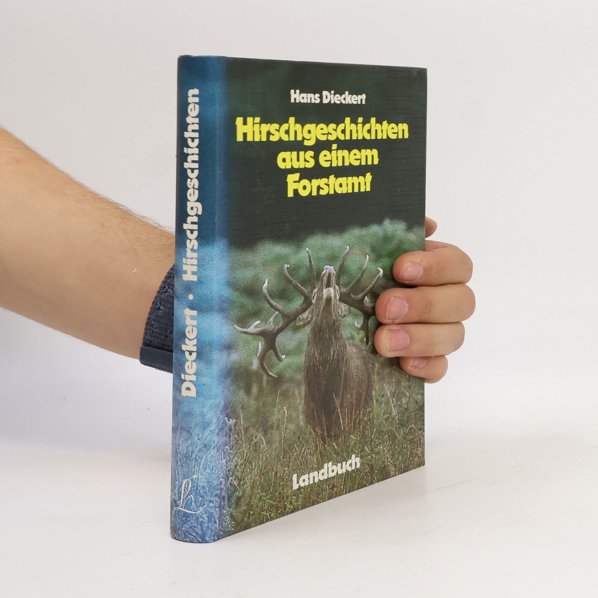 Hans Dieckert Hirschgeschichten aus einem Forstamt
