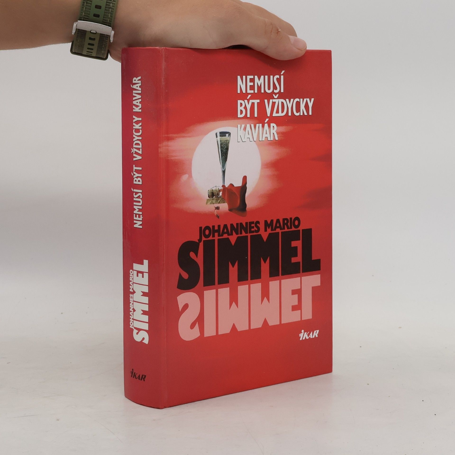 Johannes Mario Simmel Nemusí být vždycky kaviár