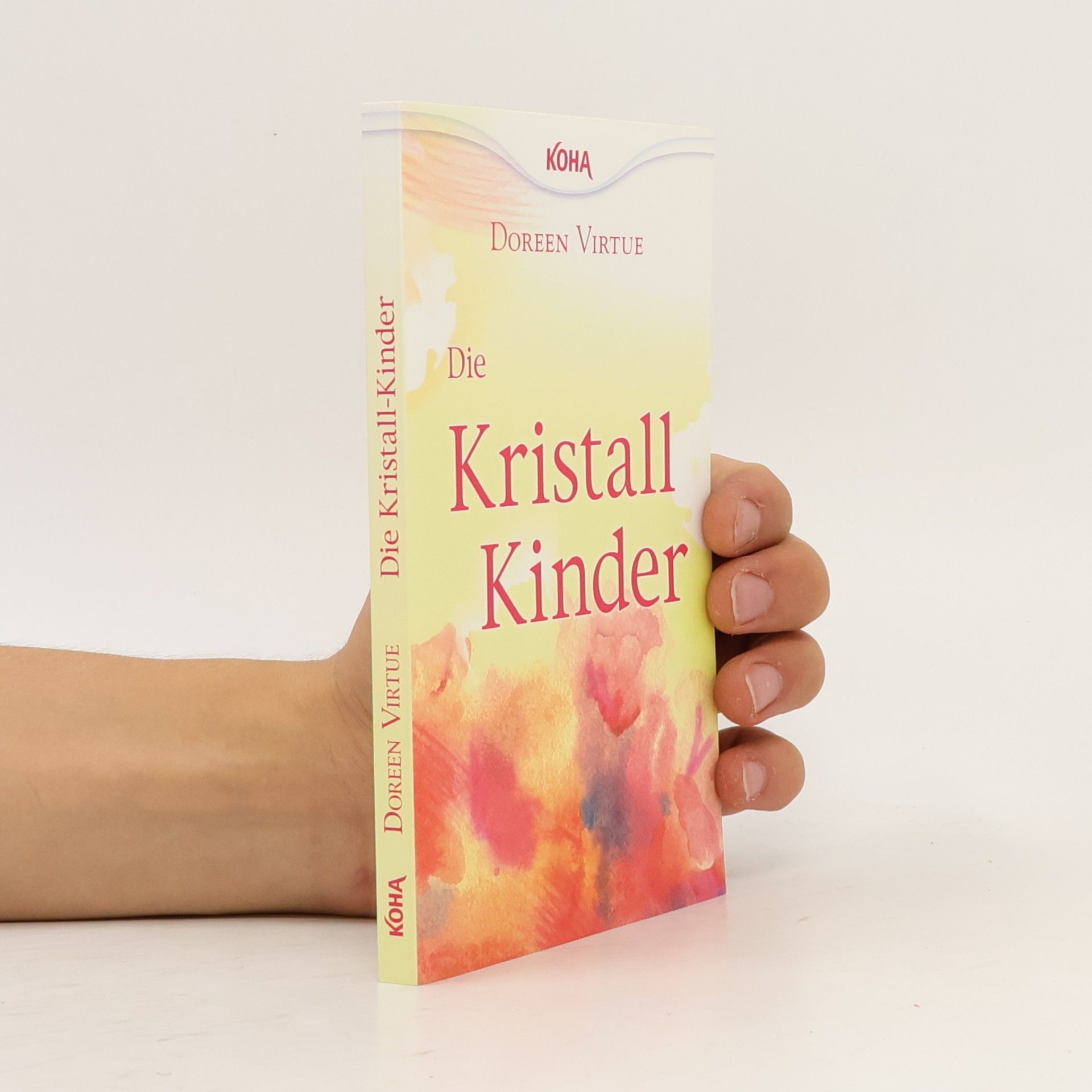 Doreen Virtue Die Kristall-Kinder