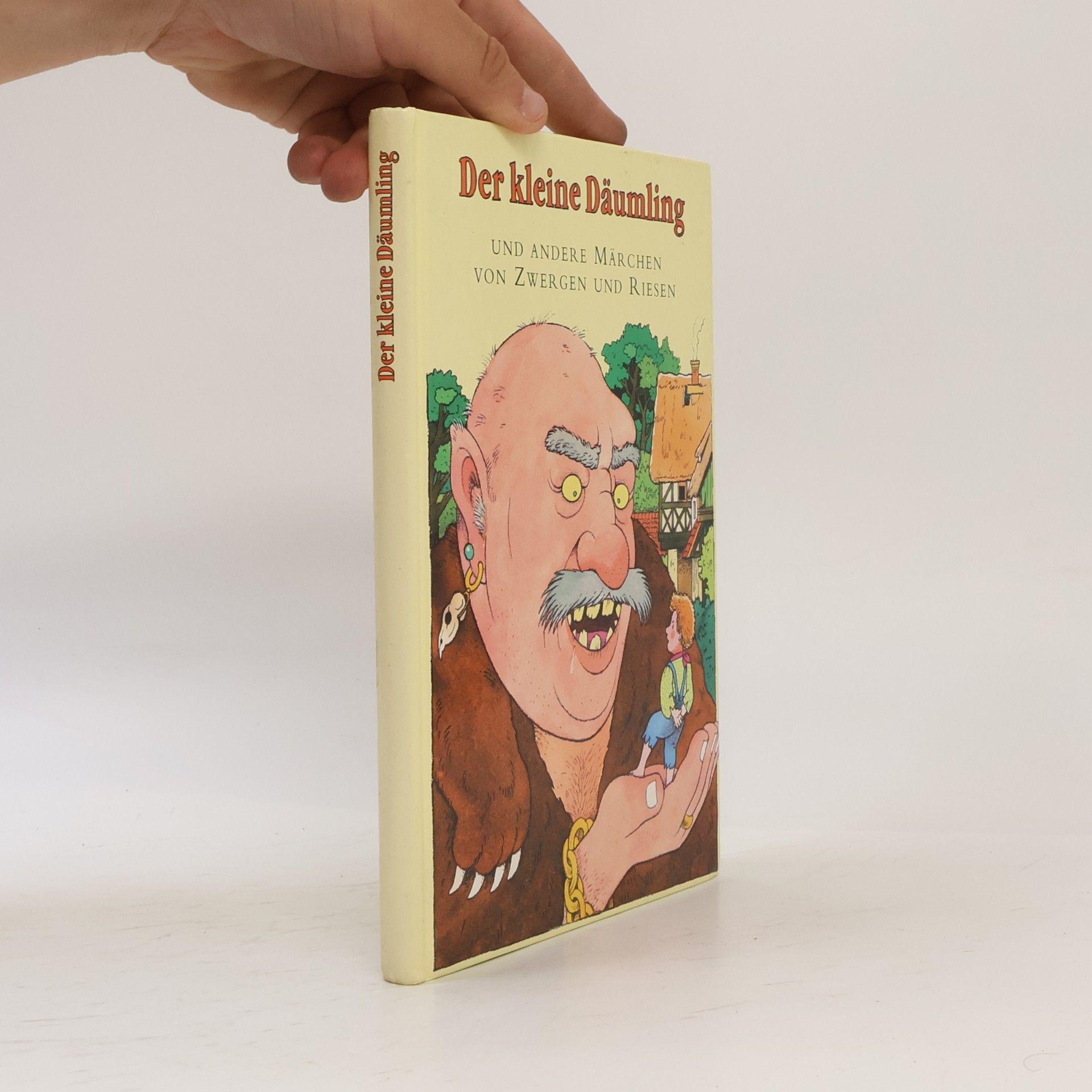 Der kleine Däumling und andere Märchen von Zwergen und Riesen