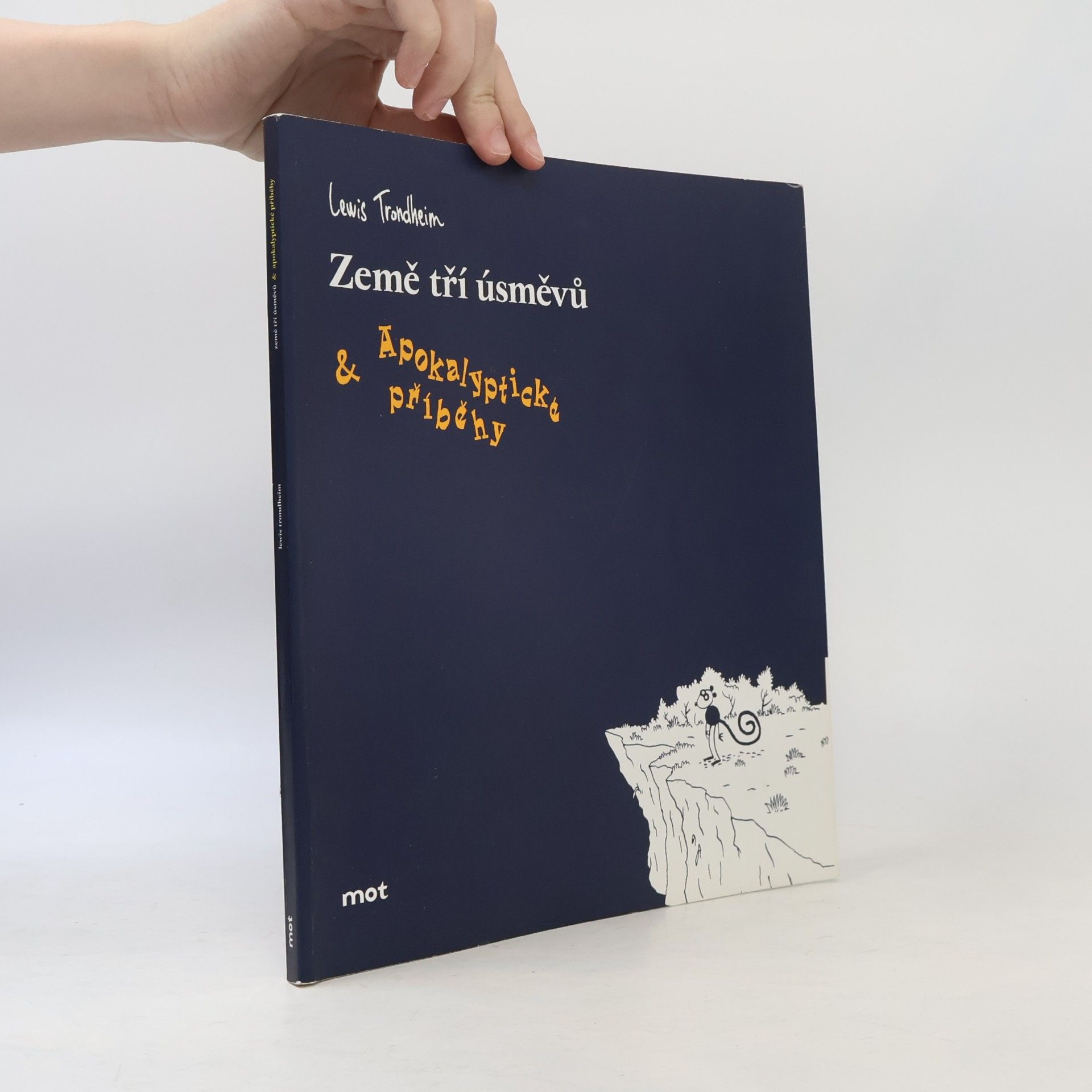 Lewis Trondheim Země tří úsměvů & Apokalyptické příběhy