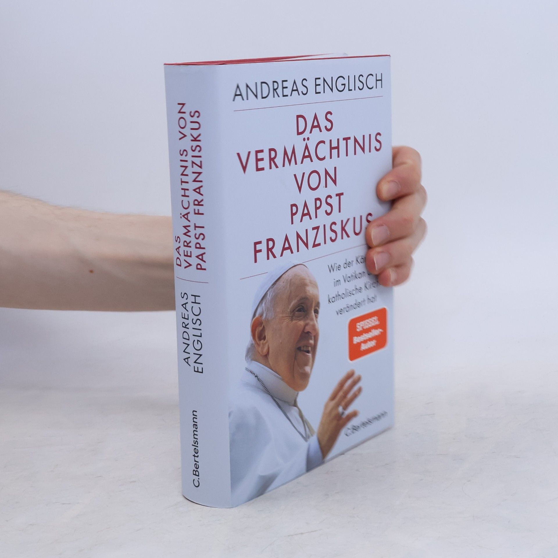 Andreas Englisch Das Vermächtnis von Papst Franziskus
