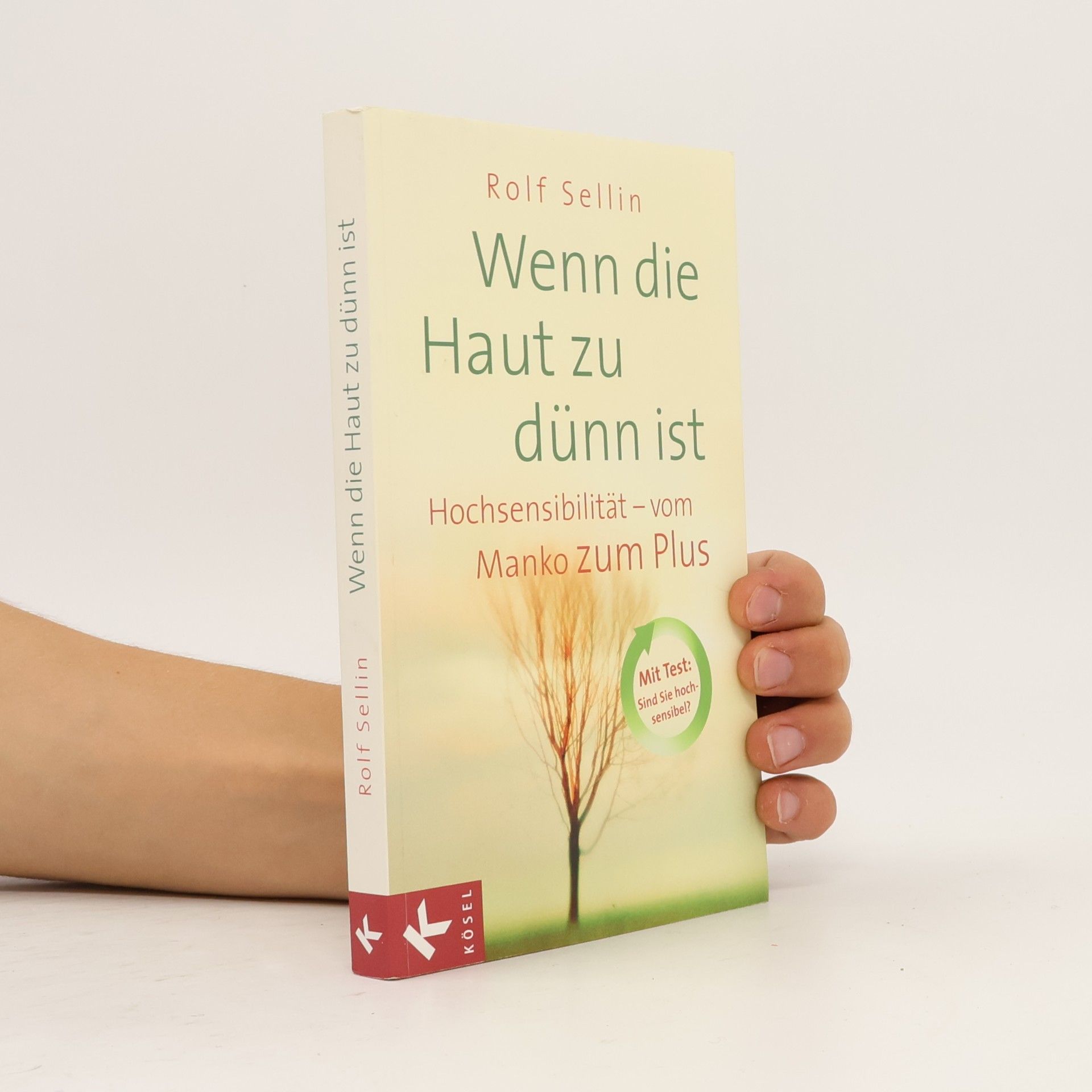 Rolf Sellin Wenn die Haut zu dünn ist