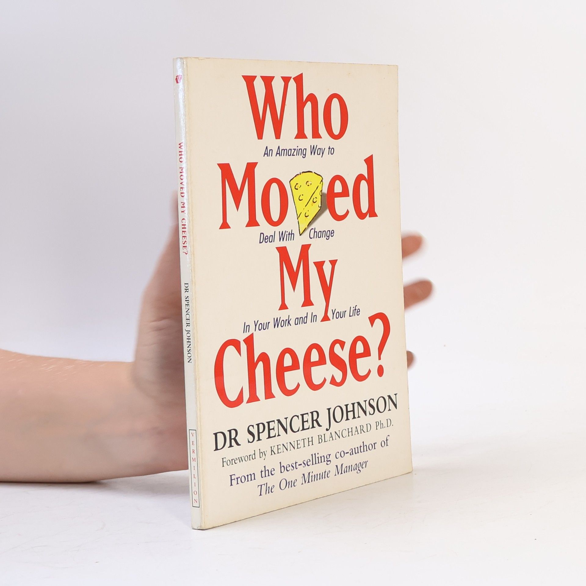 Spencer Johnson Who Moved My Cheese?