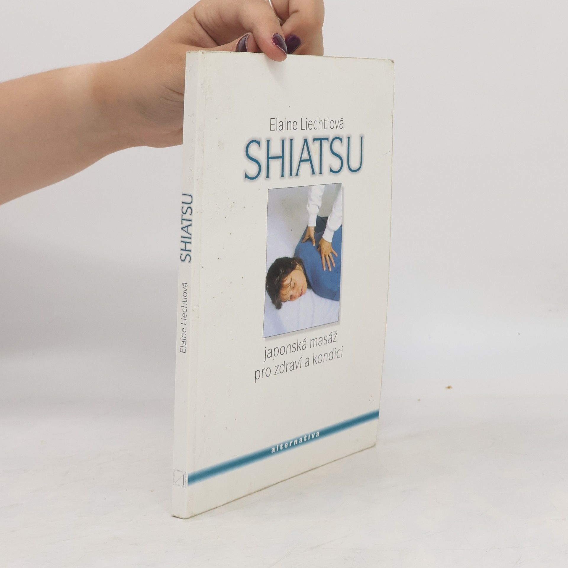 Tamara Stočesová Shiatsu. Japonská masáž pro zdraví a dobrou kondici.