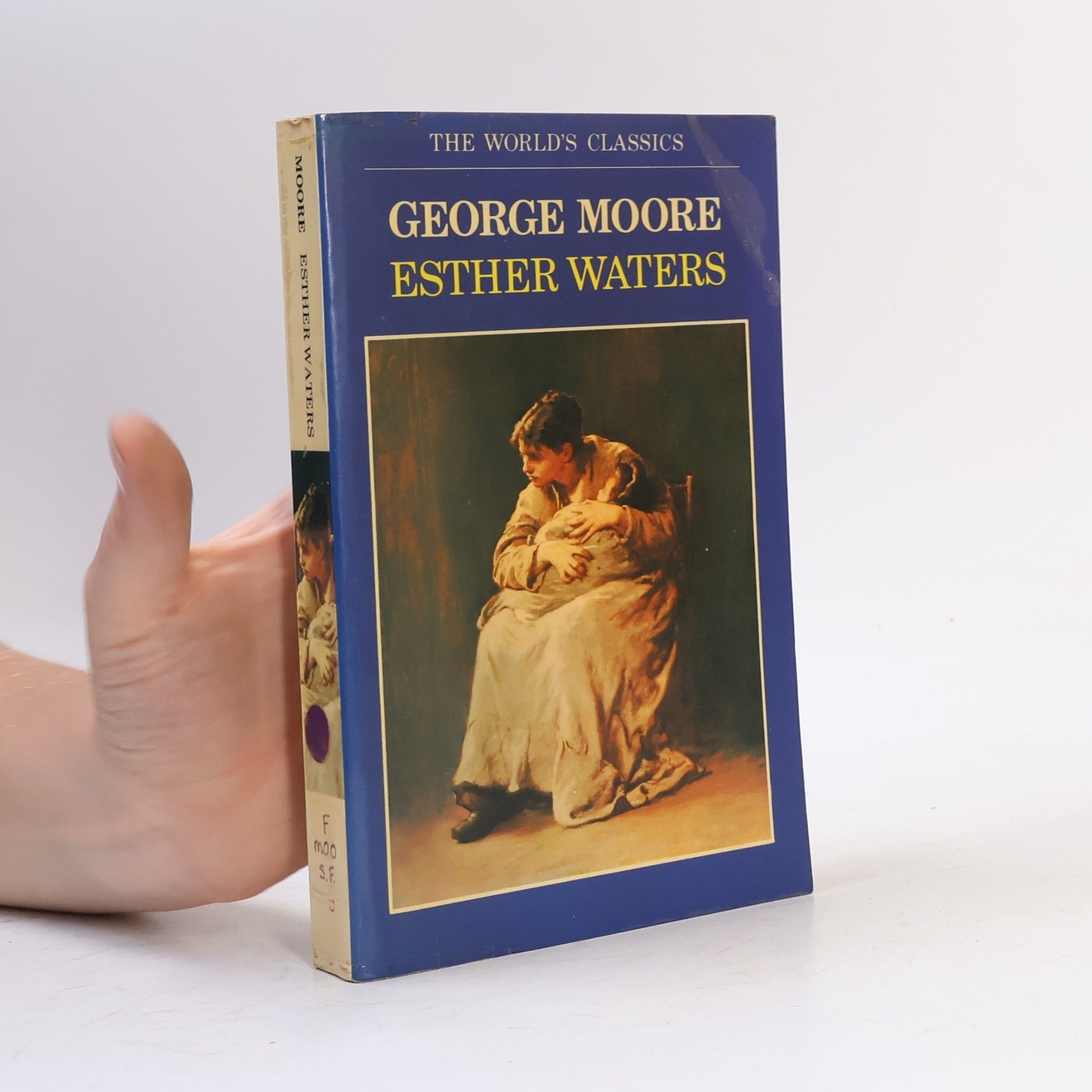 George Moore World's Classics: Esther Waters