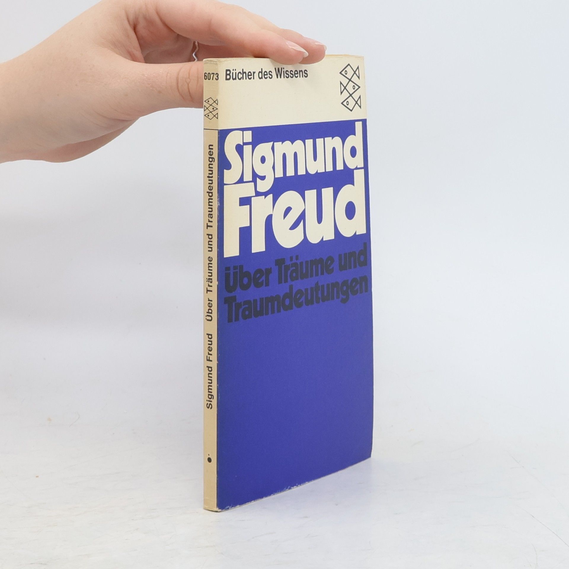 Sigmund Freud Über Träume und Traumdeutungen
