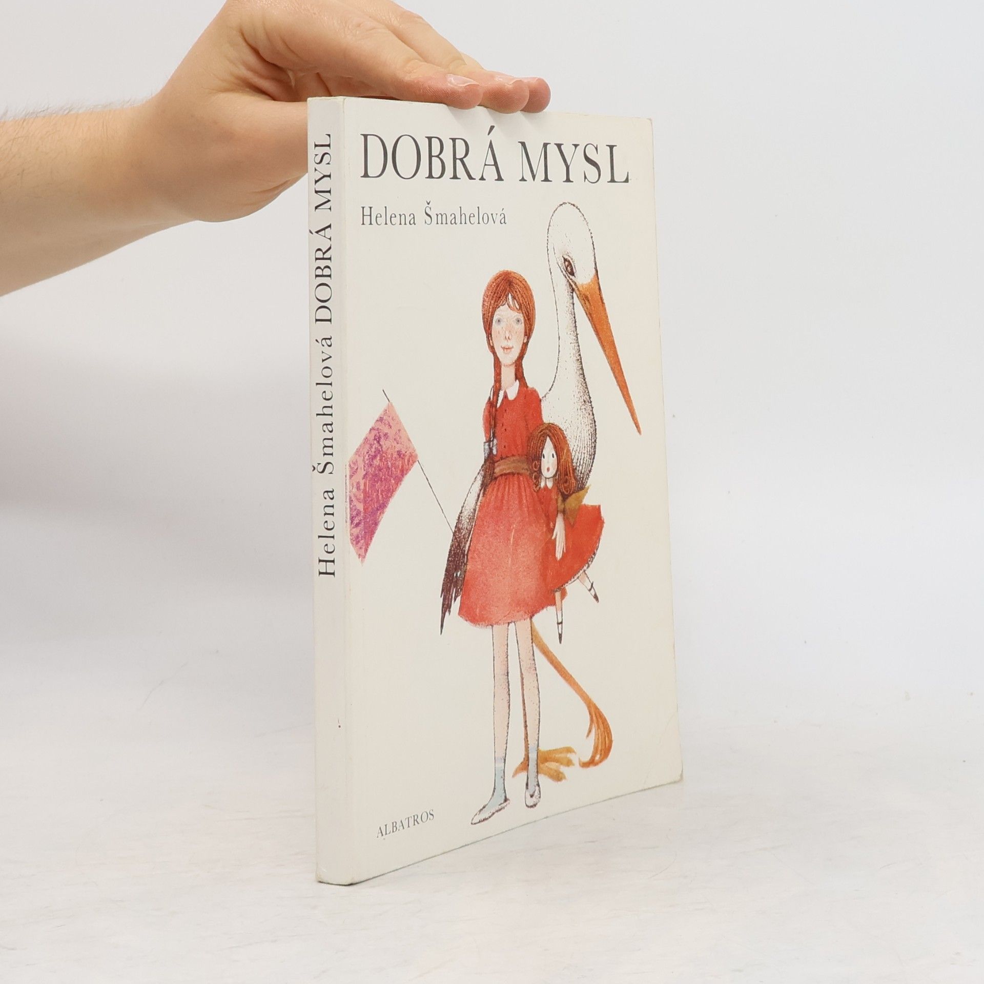 Helene Šmahelová Dobrá mysl