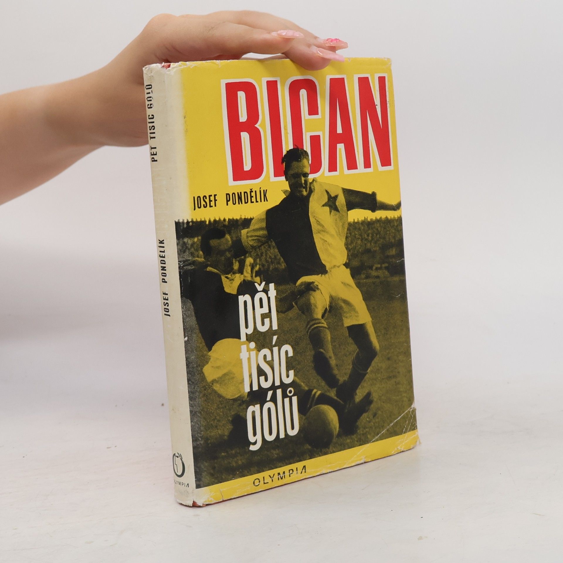 Josef Pondělík Bican. Pět tisíc gólů