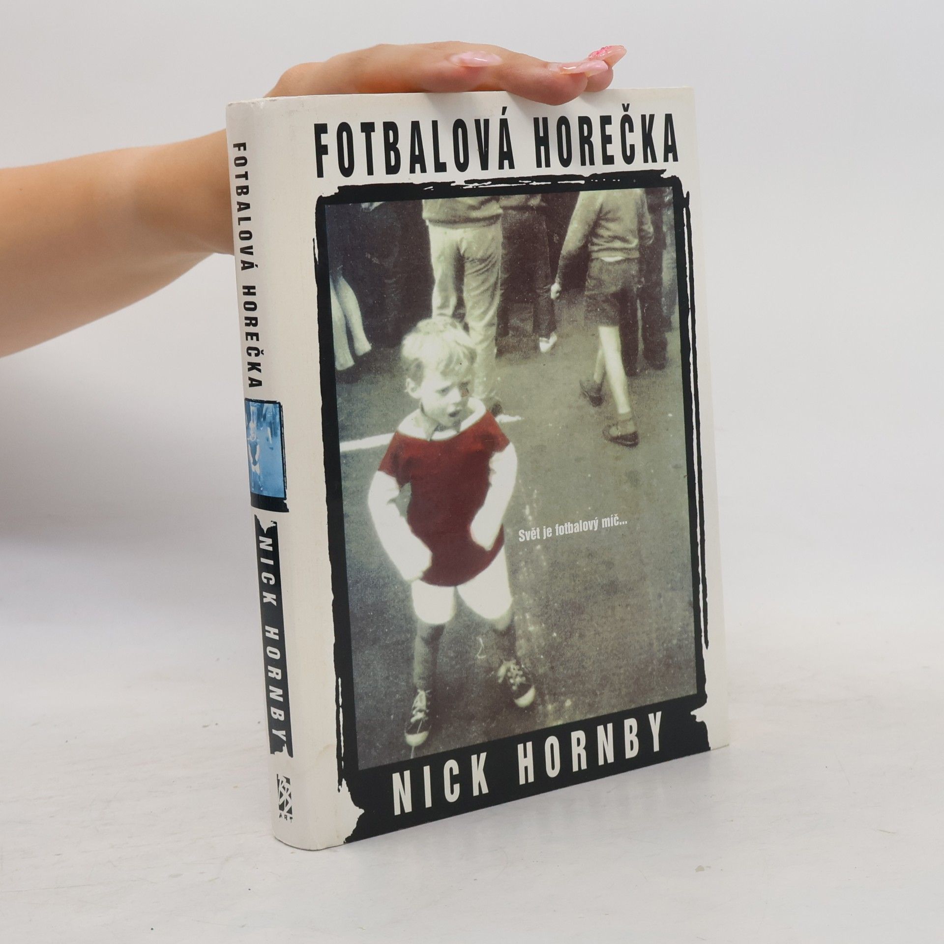Nick Hornby Fotbalová horečka