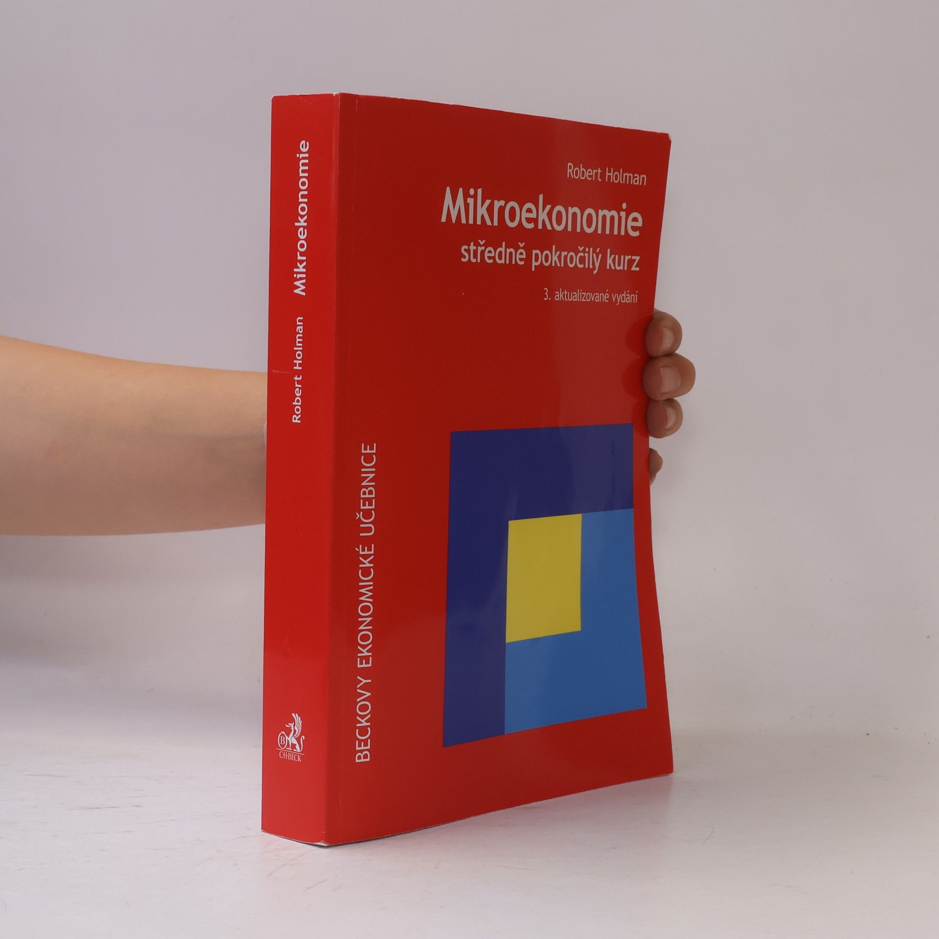 Robert Holman Mikroekonomie : středně pokročilý kurz