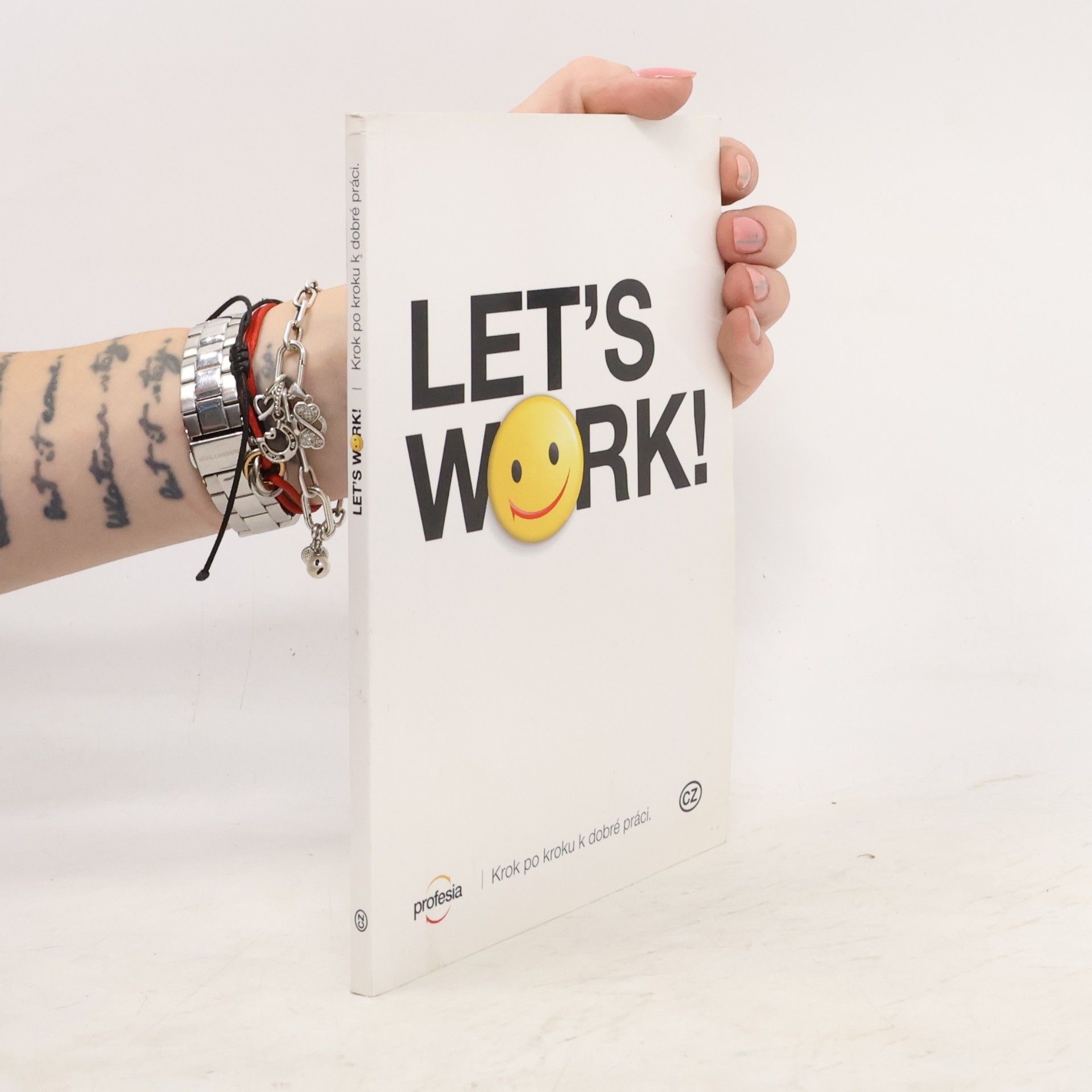 Kolektiv autorů Let's work: Krok po kroku k dobré práci