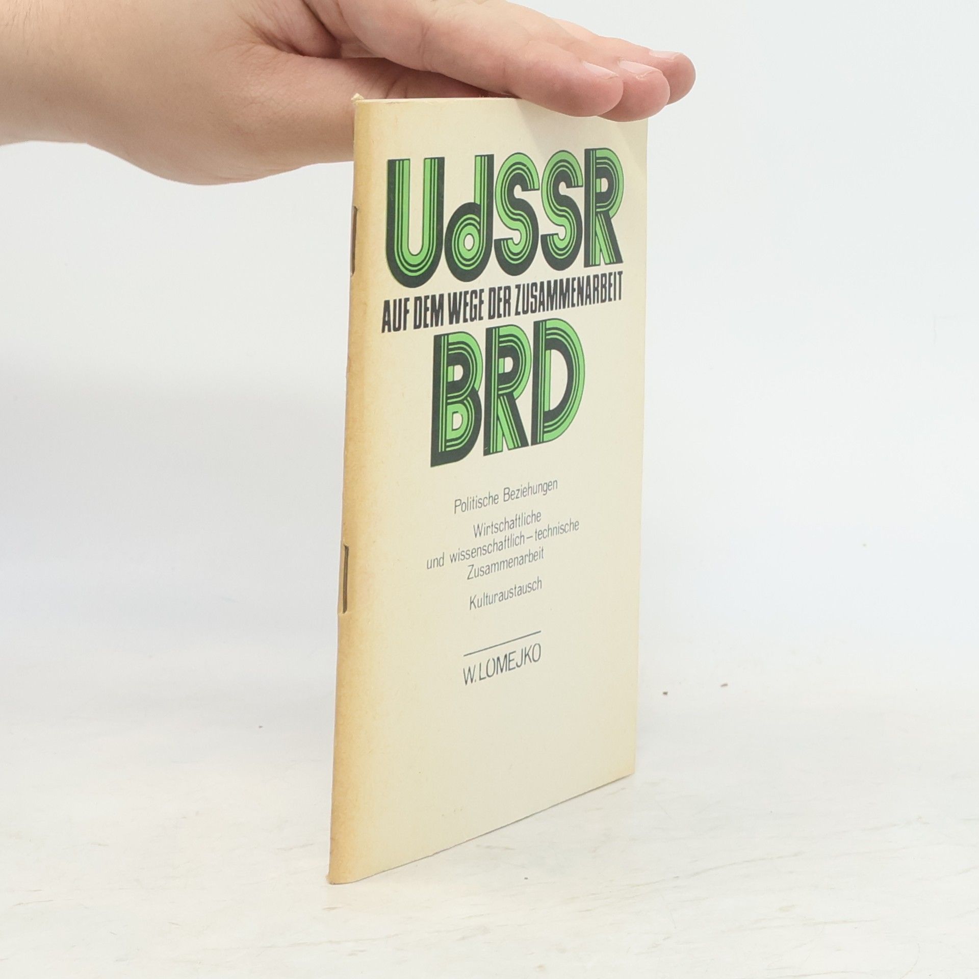Autorenkollektiv UdSSR auf dem Wege der Zusammenarbeit BRD