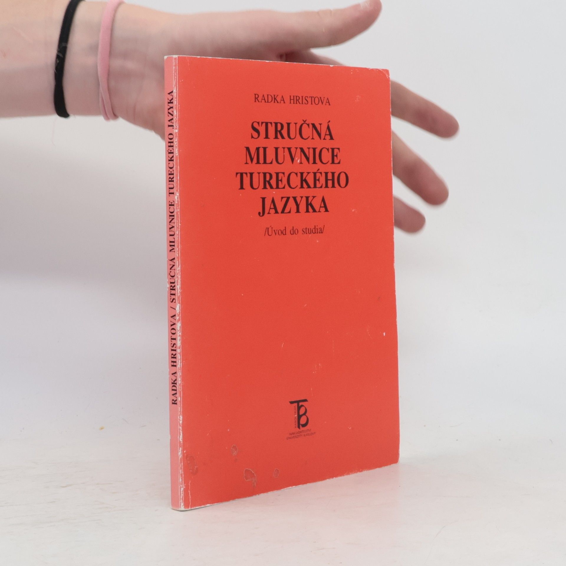 Radka Hristova Stručná mluvnice tureckého jazyka. Úvod do studia