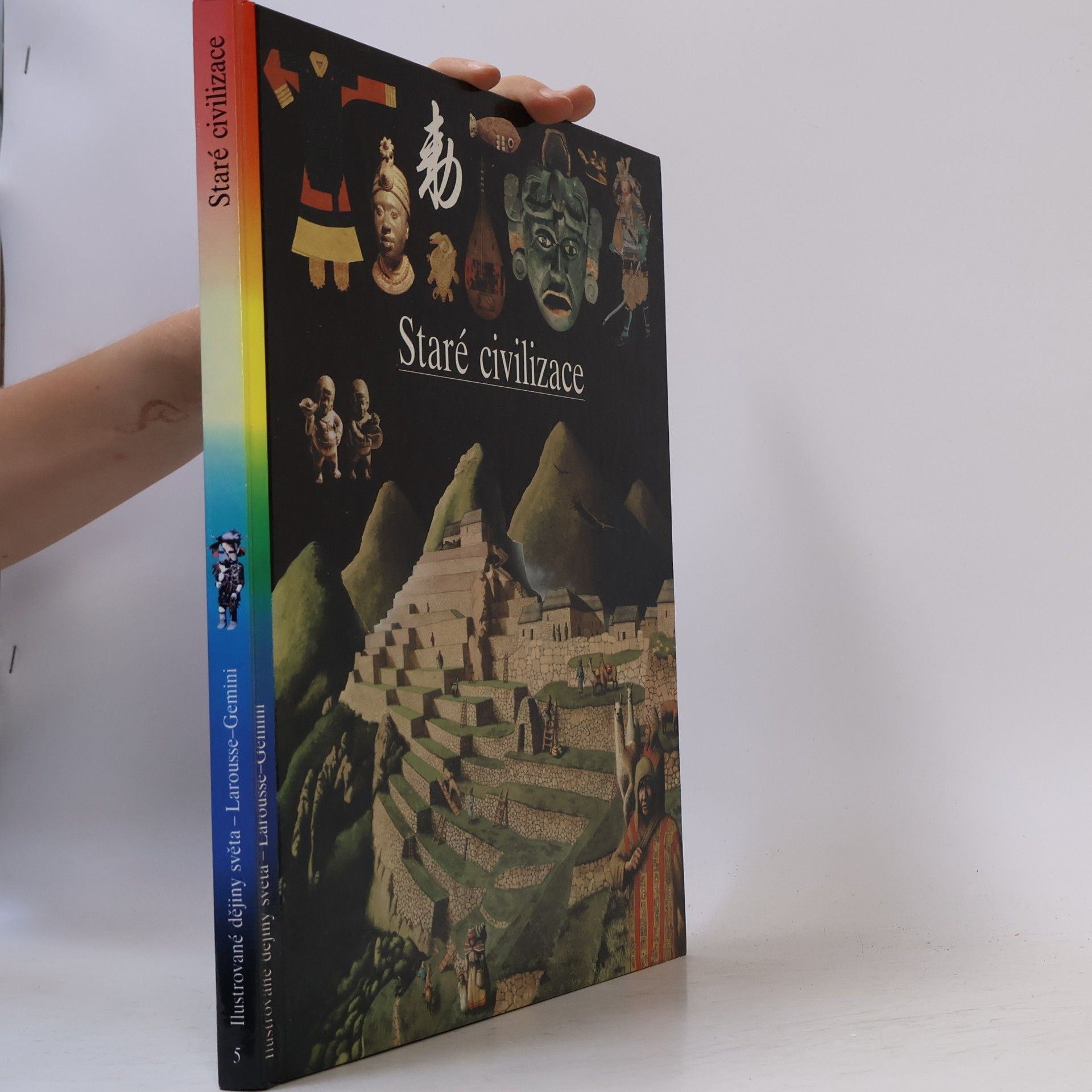 Kolektiv autorů Ilustrované dějiny světa 5. Staré civilizace
